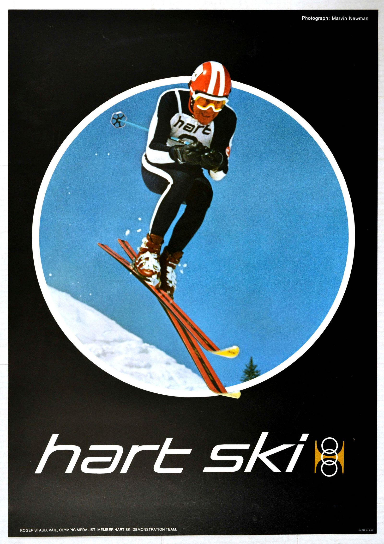 Sport Poster Hart Ski Roger Staub: Original vintage ski poster advertising Hart Ski with a photograph of the Swiss ski racer, Roger Staub (1936-1974) - Vail, Olympic Medallist, Member of the Hart Ski demonstration team. Photo by Marvin