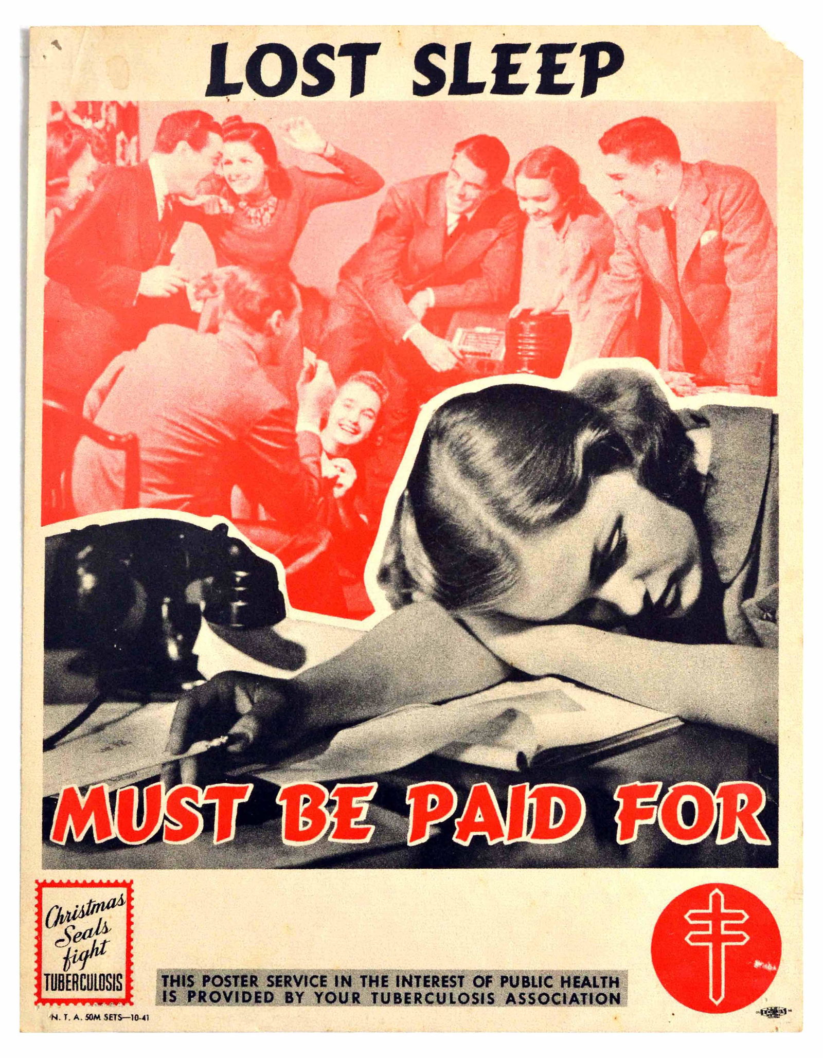 Propaganda Poster Lost Sleep Must Be Paid For Public: Original vintage propaganda poster issued by Tuberculosis Association to promote public health. Lost sleep must be paid for. The poster features a black and white image of a young woman sleeping over