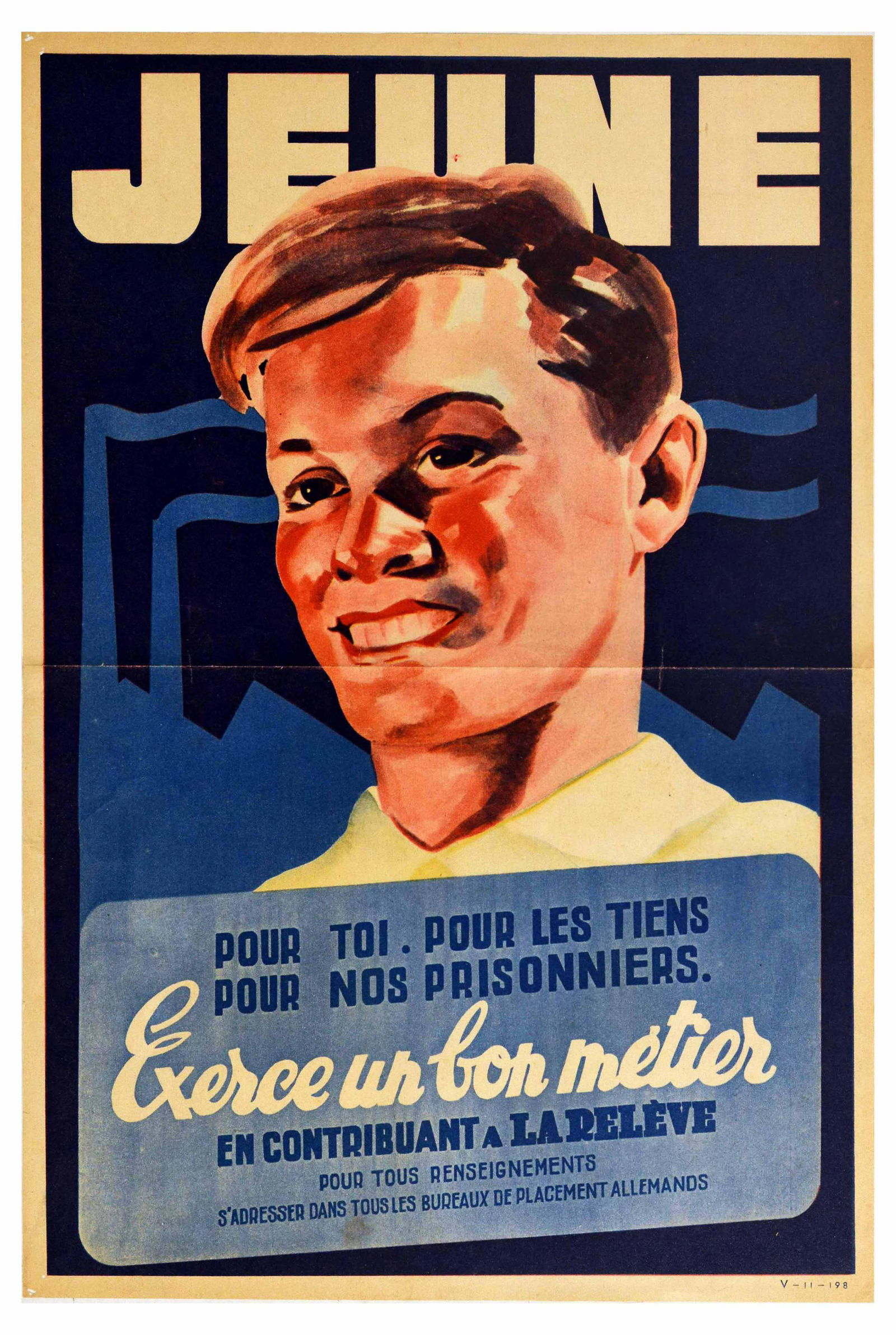 Propaganda Poster Young French Worker Deportation Nazi: Original vintage World War Two propaganda poster urging young French civilians to enlist for work in the German war industries - Jeune. Pour toi. Pour les tiens. Pour nos prisonniers. Exerce un bon me