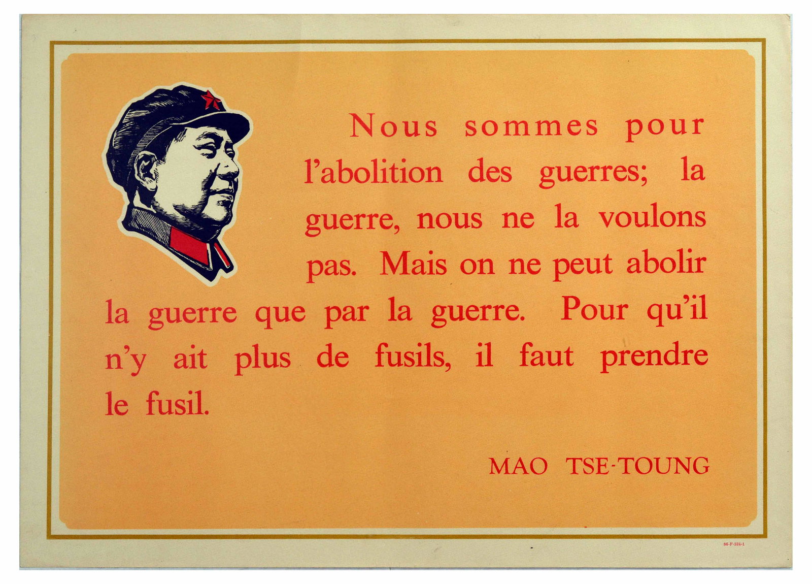 Propaganda Poster Mao Zedong War Abolition France: Original vintage propaganda poster featuring a quote from Mao Zedong in red writing on an orange background, with a small blue, white, and red image of Mao in the top right corner, published in French
