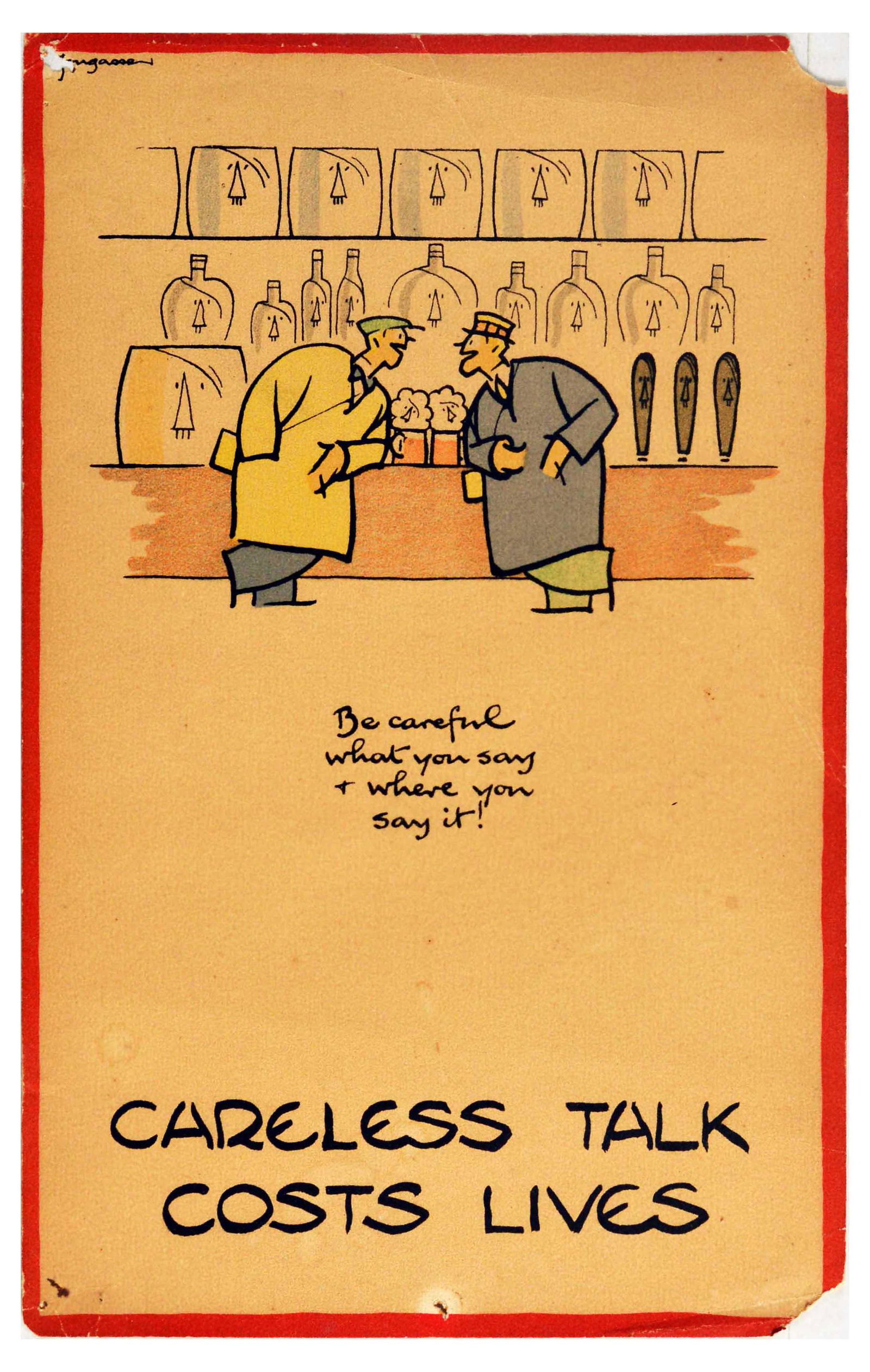 War Poster Careless Talk Costs Lives WWII Pub Fougasse: Original vintage World War Two poster by the notable British cartoonist and illustrator Fougasse (Cyril Kenneth Bird; 1887-1965) from the popular and iconic Careless Talk Costs Lives wartime propagand