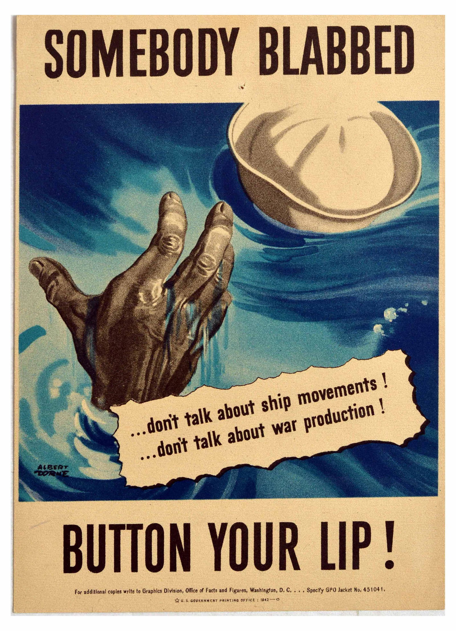 War Poster Careless Talk Somebody Blabbed Button Your: Original vintage World War Two propaganda poster - Somebody Blabbed - Button Your Lip! Don't talk about ship movements! Don't talk about war production! - The poster promotes maintaining confidentiali