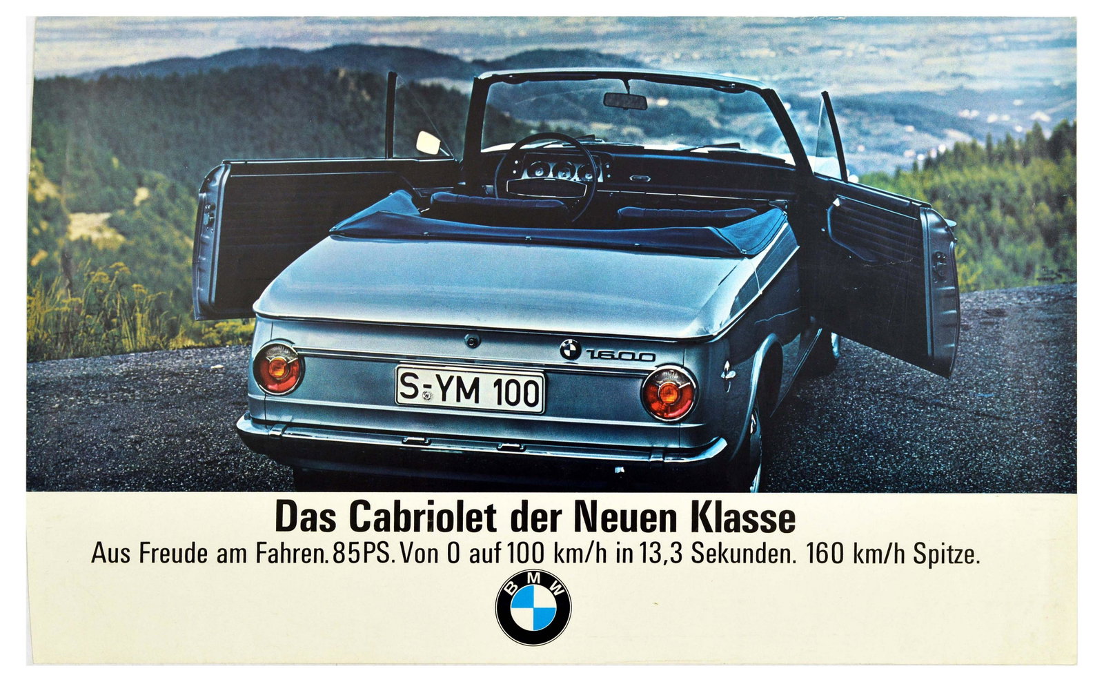 Advertising Poster BMW 1600 Cabriolet Sedan Coupe: Original vintage advertising poster for BMW. Das Cabriolet der Neuen Klasse. Aus Freude am Farhren. 85PS. Von 0 auf 100 km/h in 13.3 sekunden. 190km/h Spitze -- The New Class Cabriolet. For the Joy of