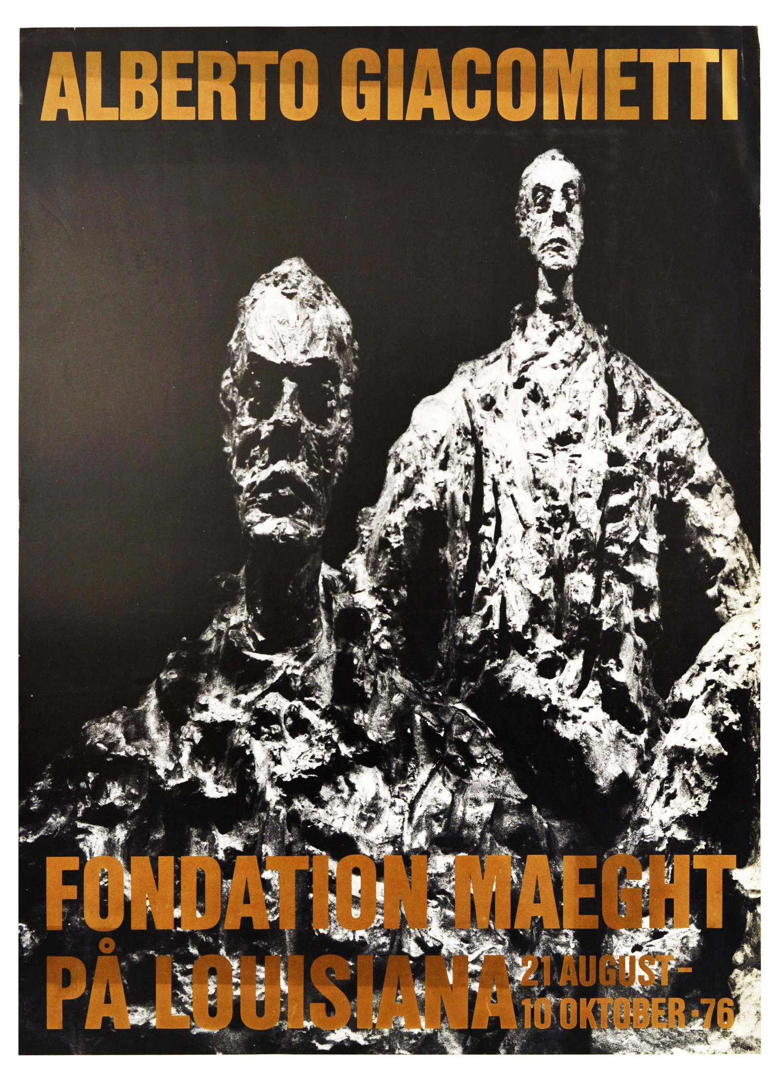 Advertising Poster Alberto Giacometti Artwork: Original vintage advertising poster for Alberto Giacometti artwork exhibition organised by Fondation Maeght a French museum of modern art, held in Louisiana from August 21 to October 10, 1976. The pos