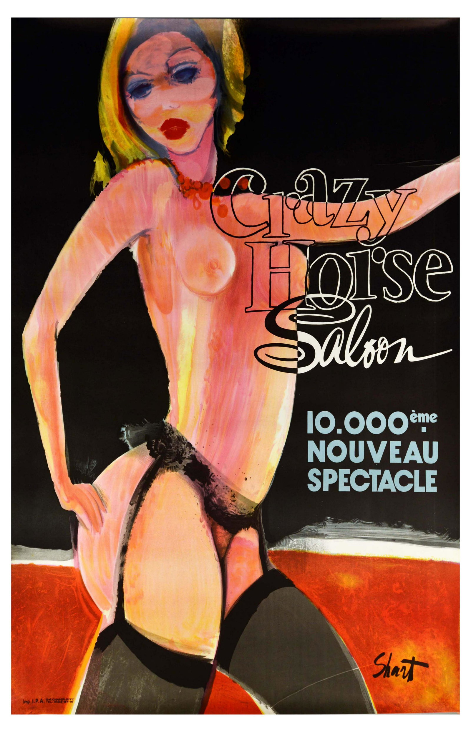 Advertising Poster Crazy Horse Saloon Cabaret Paris: Original vintage advertising poster titled Crazy Horse Saloon - 10 000 eme nouveau spectacle, for a nightclub in Paris. The artwork by S. Shart of a topless blonde woman wearing black lace stockings a
