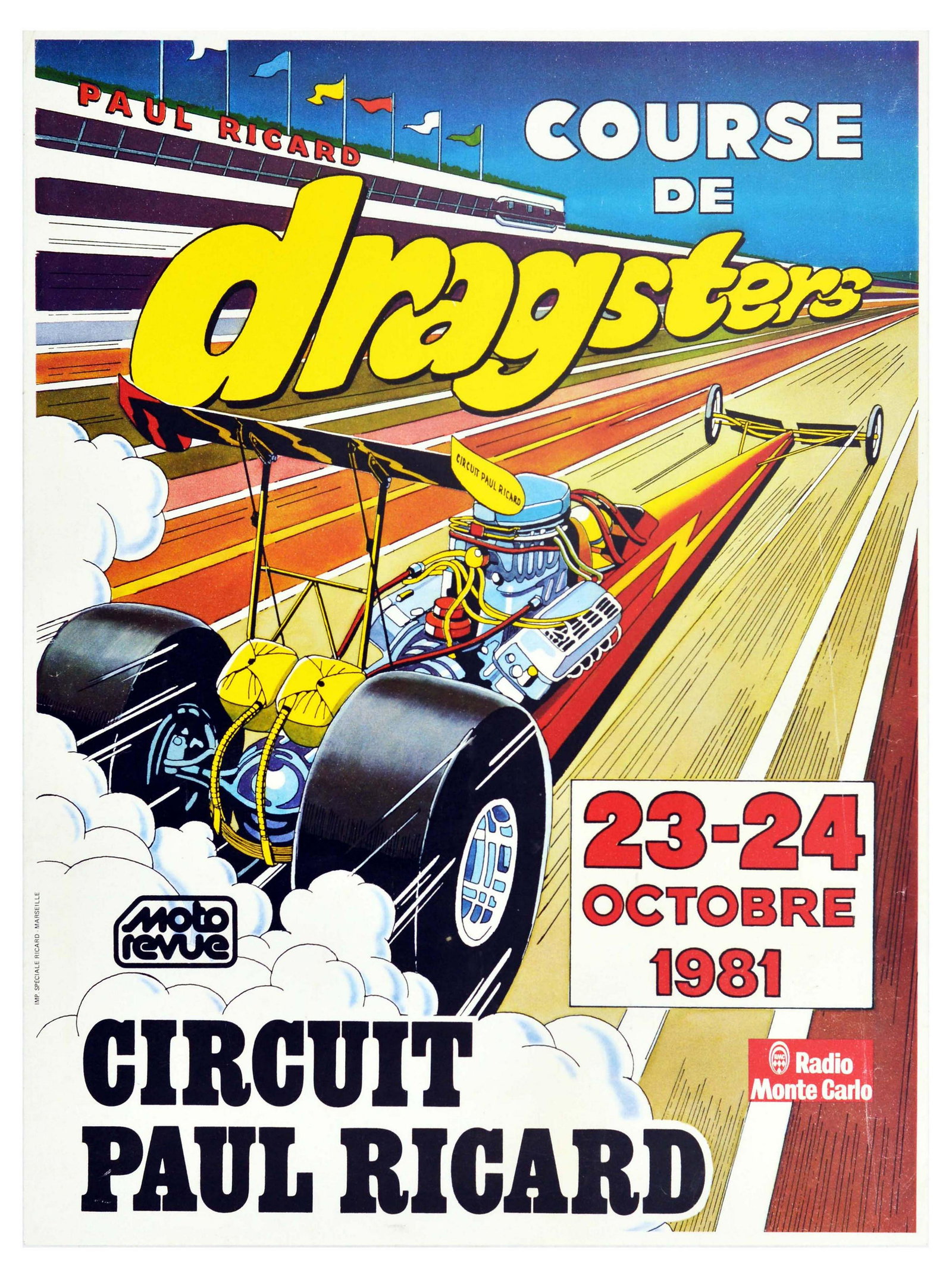 Advertising Poster Drag Racing Dragsters Circuit Paul: Original vintage event poster advertising drag racing at the Paul Ricard Circuit in Le Castellet - Southeastern France. Text translates to English as: Drag racing, Paul Ricard Circuit, 23-24 October 1