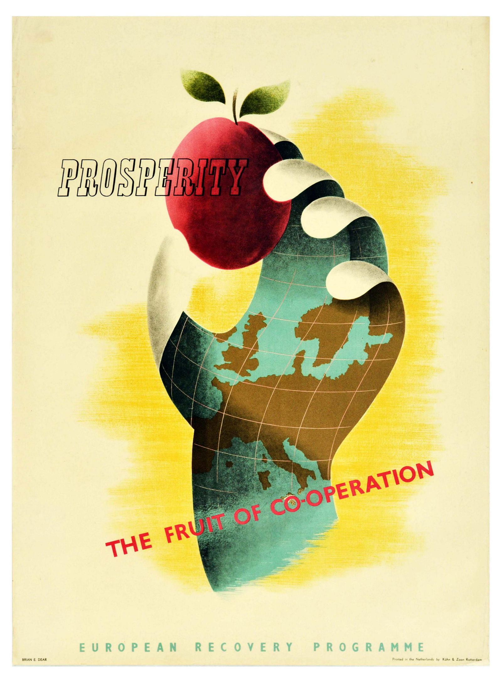 Propaganda Poster ERP Marshall Plan Prosperity Fruit of: Original vintage propaganda poster for the post-war US sponsored European Recovery Program (1948) known as the Marshall plan. Prosperity The Fruit of Cooperation. The design by Brian E Dear shows a ha
