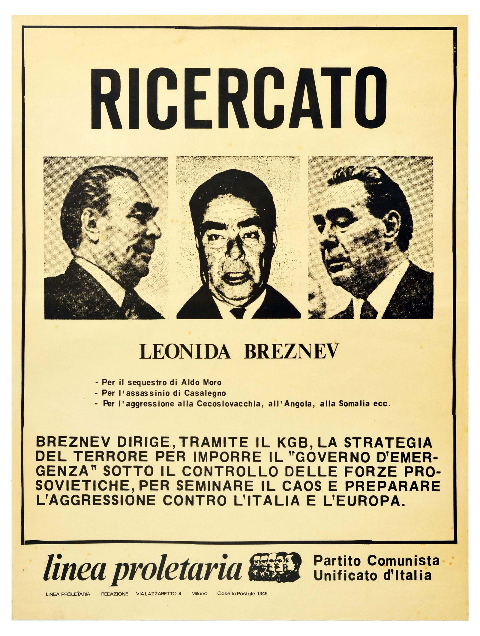 Propaganda Poster Wanted Leonid Brezhnev Communist: Original vintage propaganda poster titled Ricercato Leonida Breznev / Wanted Leonid Brezhnev, published by the Partito Comunista Unificato d’Italia (The Communist Party of Italy). Styled as a ‘wan