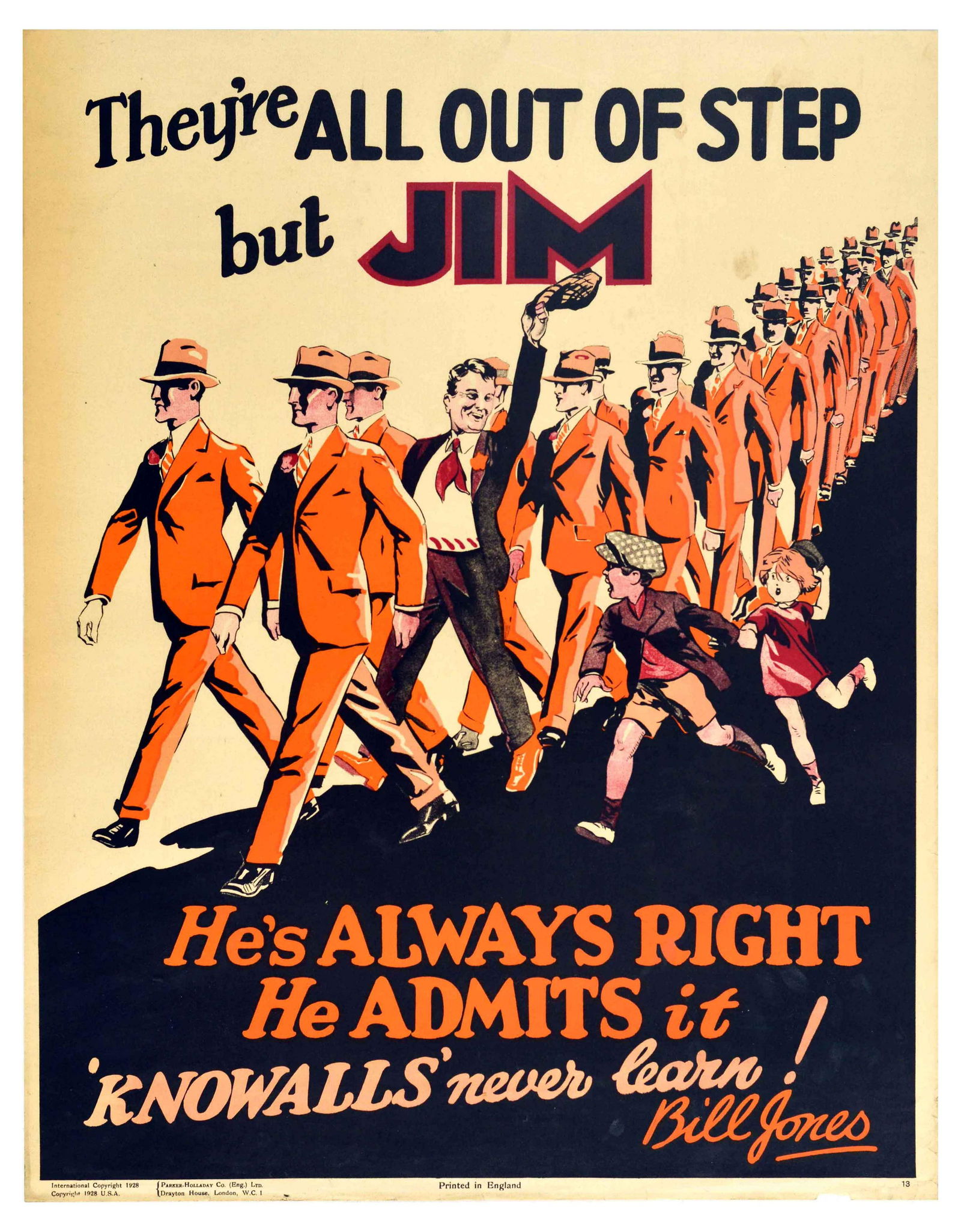 Propaganda Poster Bill Jones Mistakes Workplace: Original vintage propaganda poster - They're all out of step but Jim - He's always right - He admits it - 'Knowalls' never learn! Signed by Bill Jones - Corporate motivational poster featuring a line