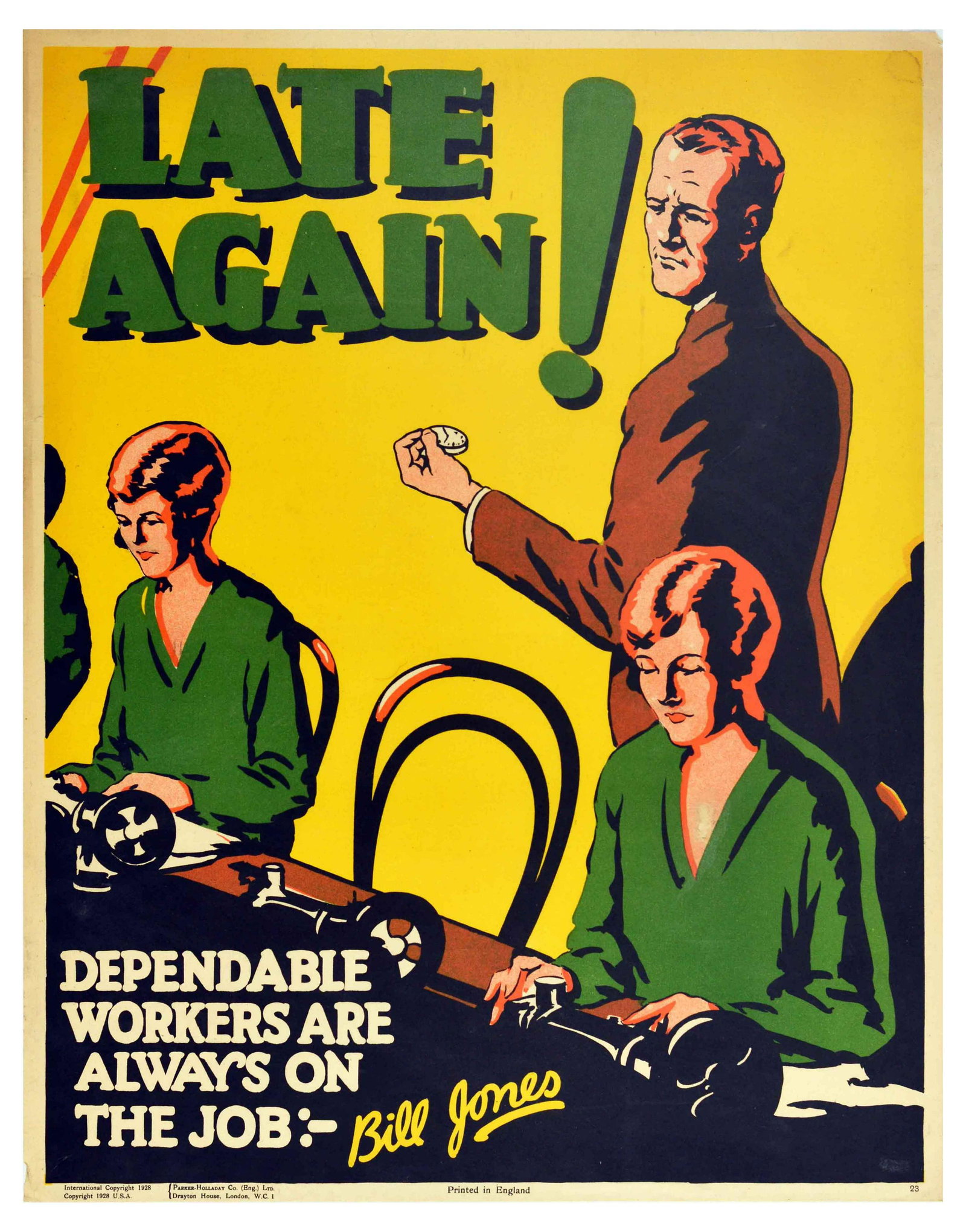 Propaganda Poster Bill Jones Late Again Punctuality: Original vintage propaganda poster - Late again! Dependable workers are alway's on the job: - Bill Jones - Corporate motivational poster featuring women in green clothing seated at the sewing machines