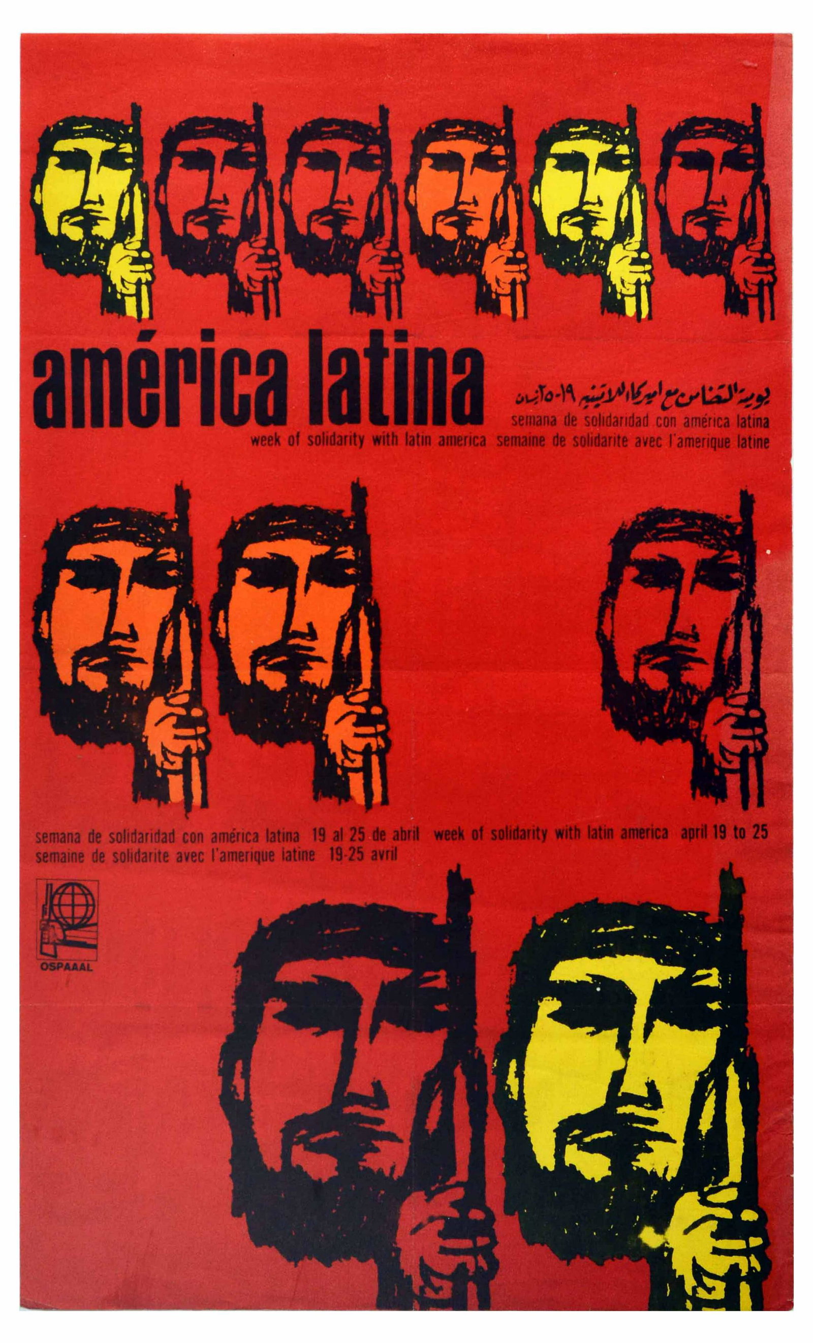 Propaganda Poster Latin America Solidarity Cuba OSPAAAL: Original vintage propaganda poster issued by OSPAAAL to commemorate the Week of Solidarity with Latin America April 19 to 25. The poster features a repeated sketch illustration in yellow, red, and ora