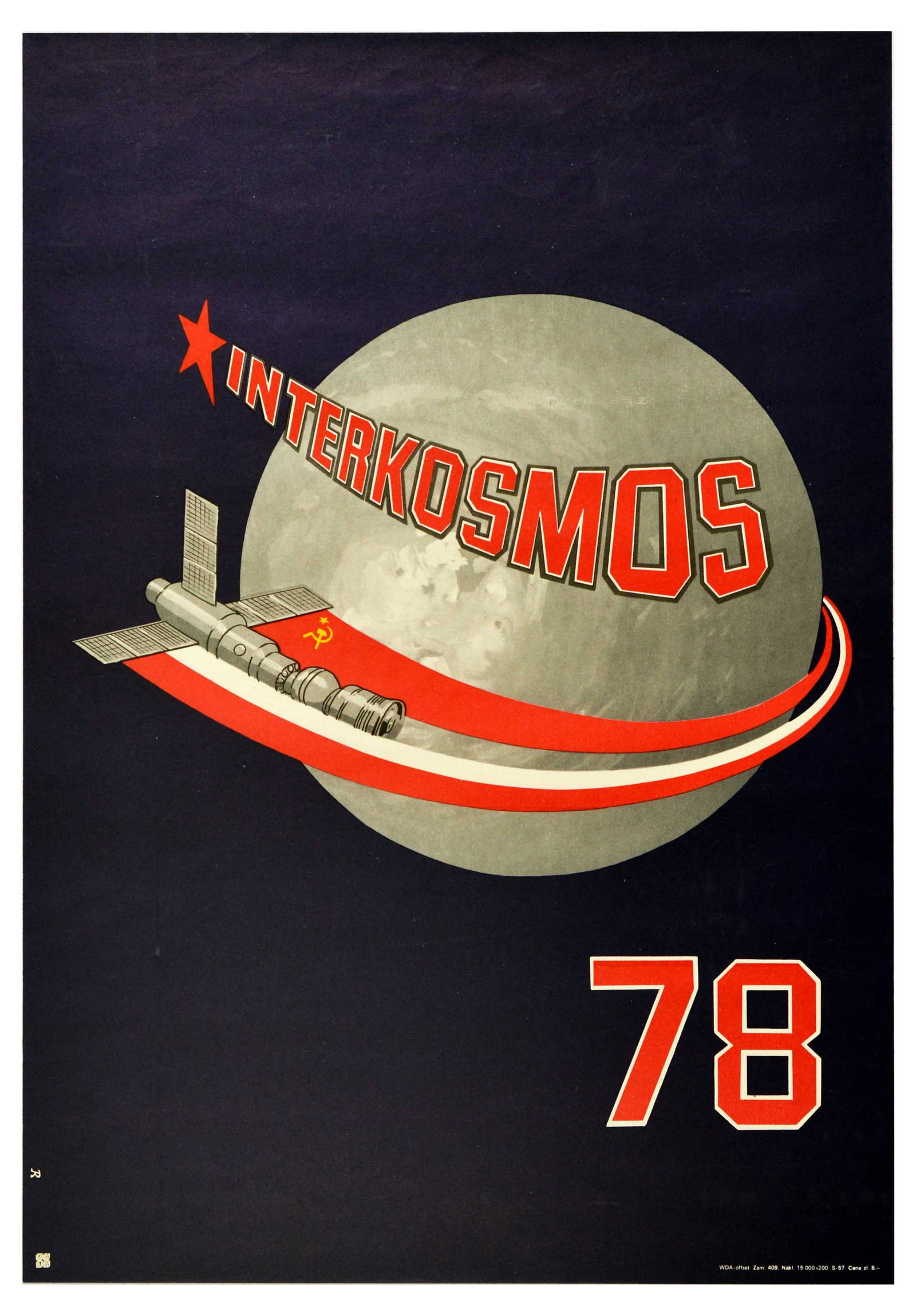 Propaganda Poster Soviet Space Station Interkosmos 78: Original vintage propaganda poster celebrating the Interkosmos Soviet space programâ€™s first manned space mission which occurred in 1978. The image shows the Interkosmos space station flying aro