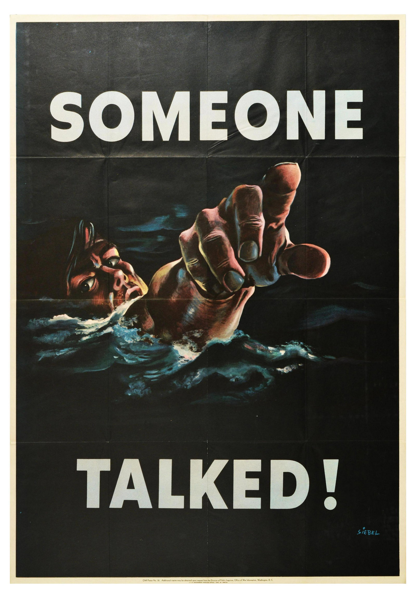 War Poster WWII Someone Talked Careless Talk USA: Original vintage World War Two US propaganda poster with artwork by Frederick Siebel (1913-1991), titled Someone Talked! The image shows a soldier drowning in the sea at night, pointing an accusatory 