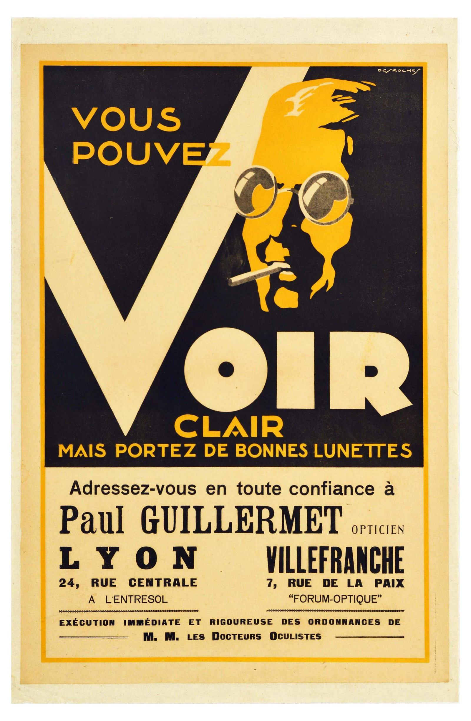 Advertising Poster Good Eye Glasses Art Deco Optician: Original vintage advertising poster for Voir Bonnes Lunettes featuring a great illustration in yellow and black of a man in glasses and a cigarette in his mouth, stylised lettering over the image read