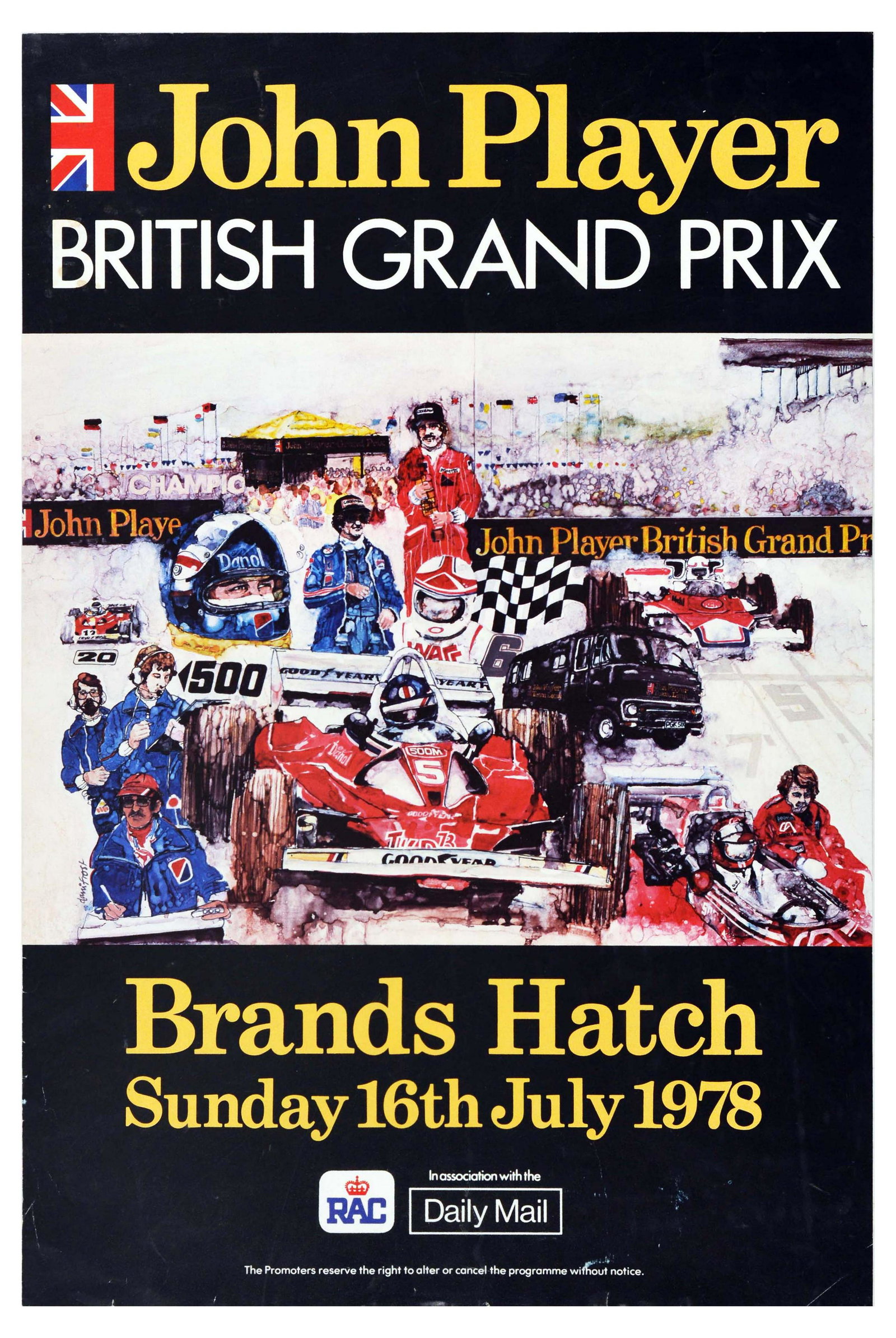 Sport Poster Formula One British Grand Prix Brands: Original vintage motorsport poster for John Player British Grand Prix Formula 1 at Brands Hatch Sunday 16th July 1978, organised by the RAC - Royal Automobile Club in association with the Daily Mail, 
