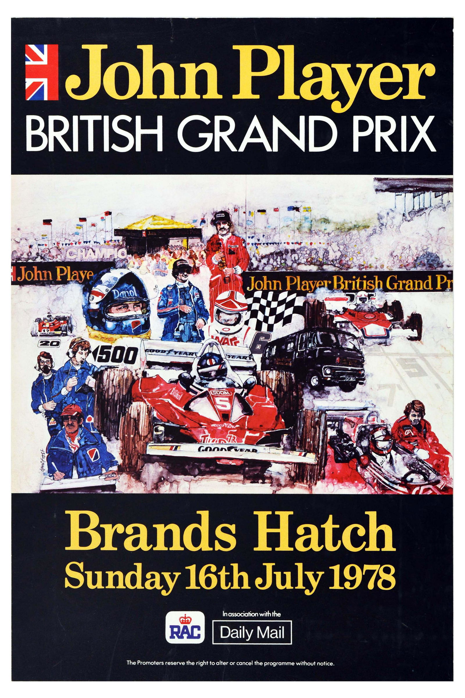 Sport Poster F1 British Grand Prix Brands Hatch Racing: Original vintage motorsport poster for John Player British Grand Prix Formula 1 at Brands Hatch Sunday 16th July 1978, organised by the RAC - Royal Automobile Club in association with the Daily Mail,