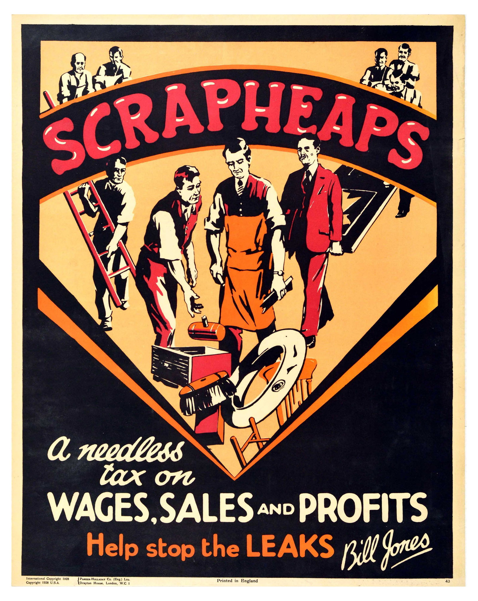 Propaganda Poster Bill Jones Scrap Metal Wood Rubber: Original vintage motivational propaganda poster captioned - Scrapheaps. A needless tax on wages, sales and profits. Help stop the leaks. Bill Jones. - featuring an illustration of men throwing broken 