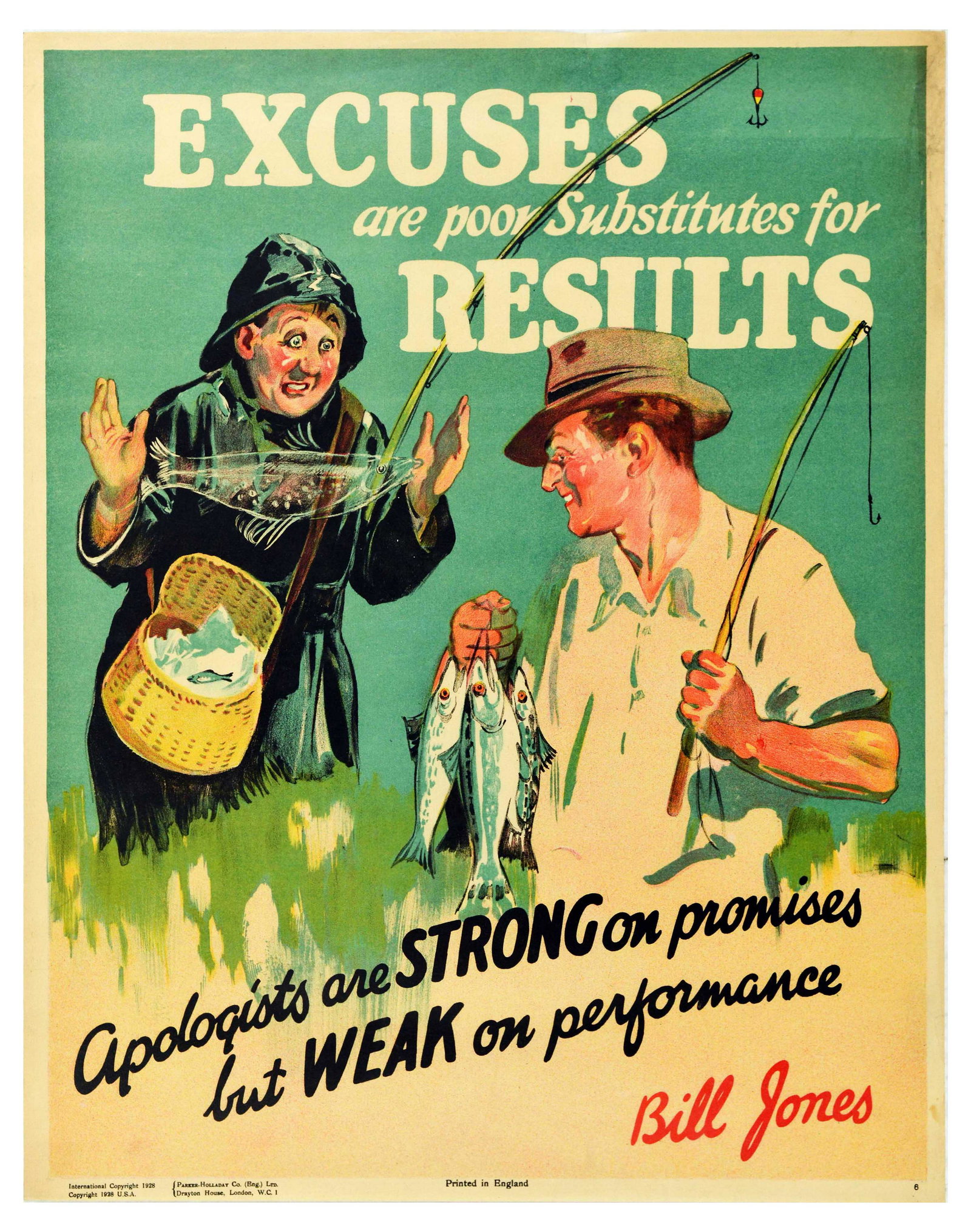 Propaganda Poster Bill Jones Excuses Apologies: Original vintage motivational propaganda poster captioned - Excuses are poor substitutes for results. Apologists are strong on promises but weak on performance. Bill Jones. - featuring an illustration