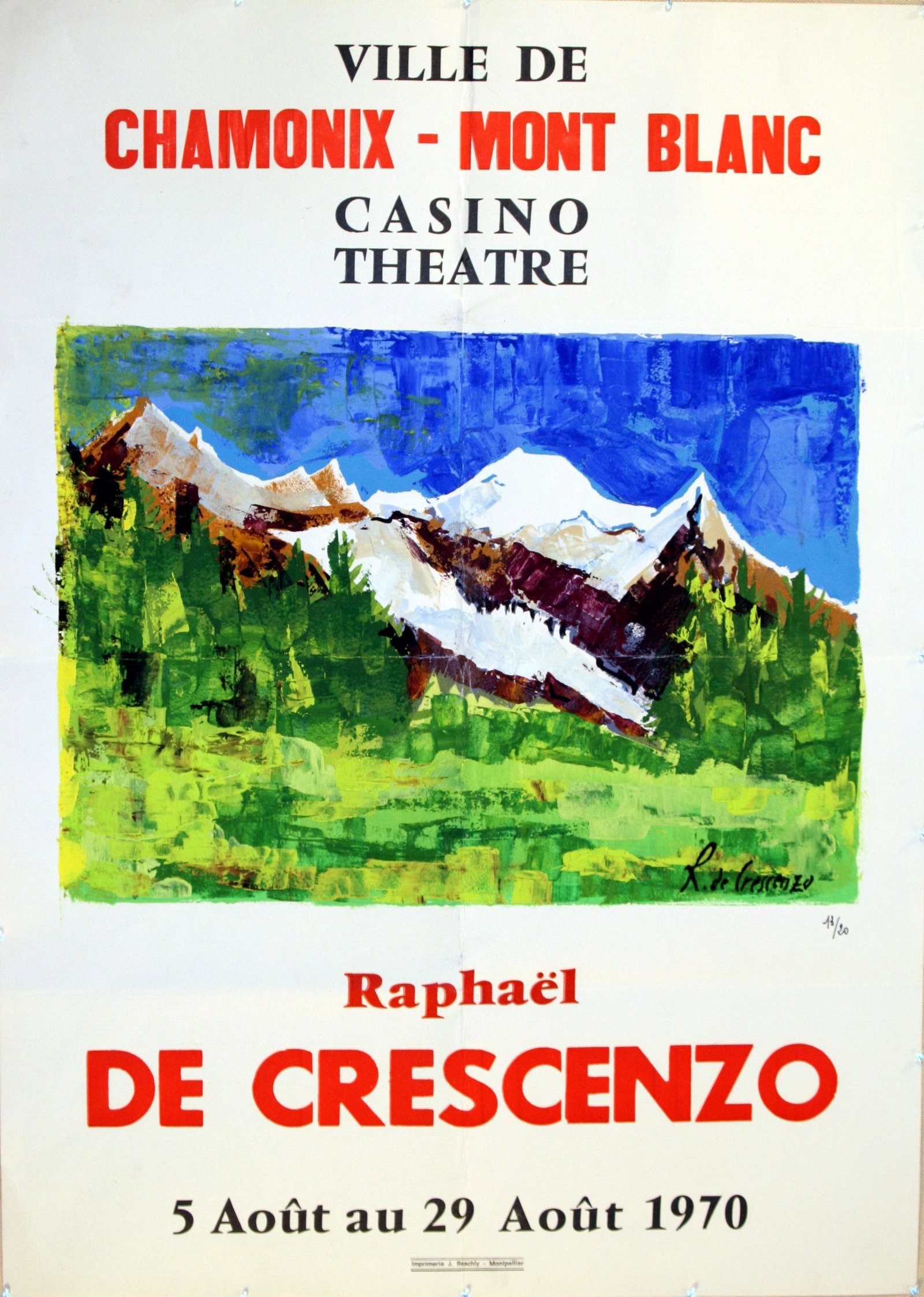 Advertising Poster Chamonix Mont Blanc Art Exhibition: Original vintage advertising poster featuring original artwork for an exhibition by Raphael de Crescenzo, August 5 to August 25 1970, town of Chamonix Mont Blanc casino theatre. The poster is numbered