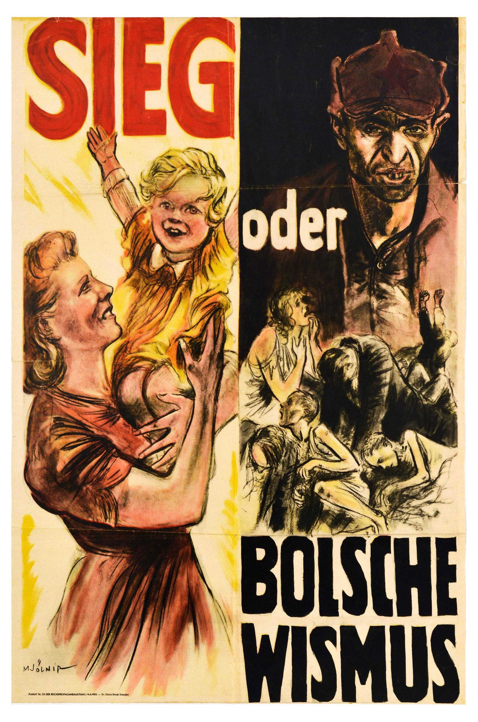 Propaganda Poster Bolshevism USSR WWII Nazi Germany Sieg Oder Bolschewismus: Original vintage German World War Two propaganda poster Sieg oder Bolschewismus / Victory or Bolshevism, featuring a bright illustration in light colours of a mother holding her smiling child contrast