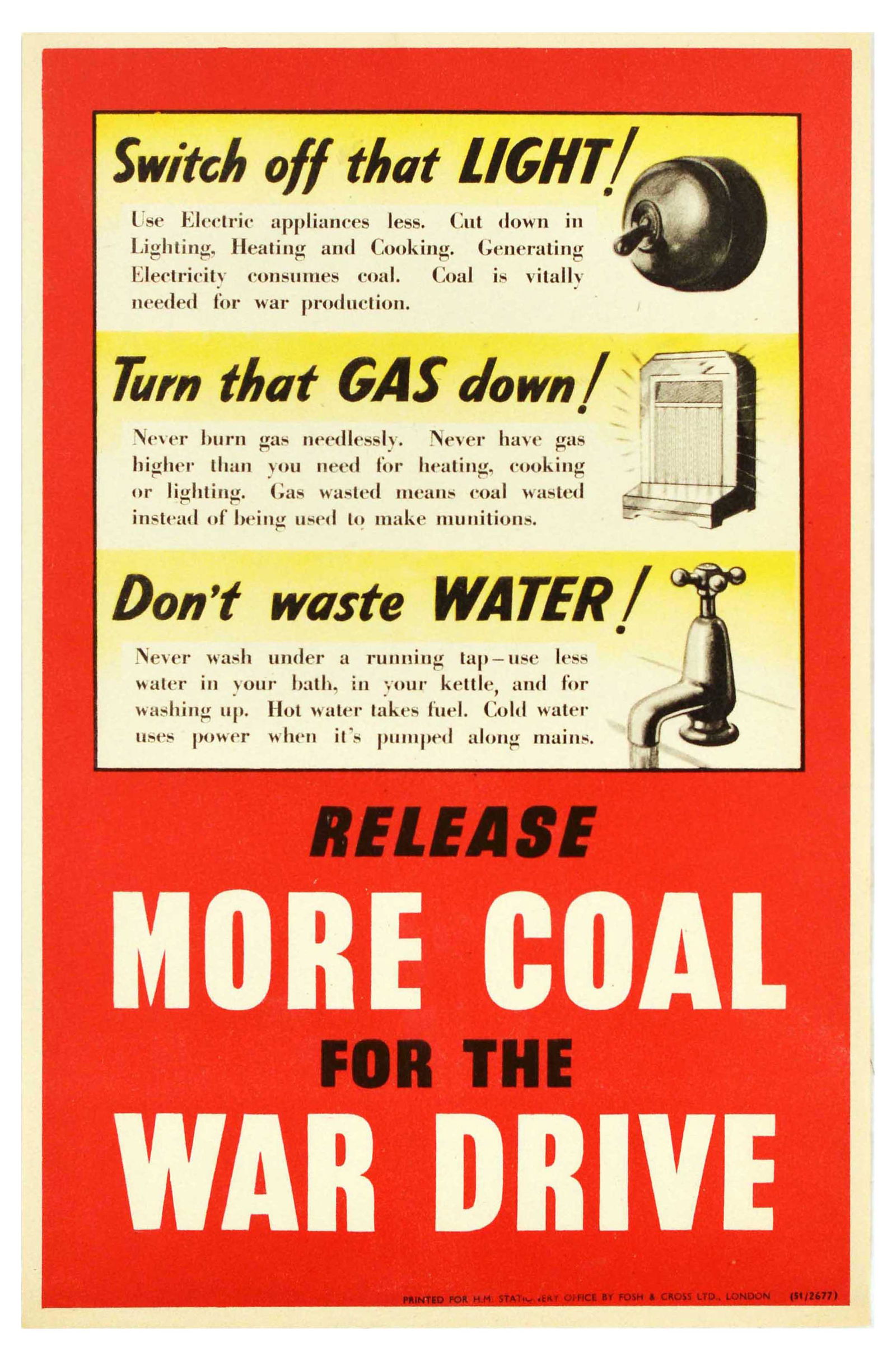War Poster Release More Coal for War Drive WWII: Original vintage World War Two poster - Switch off that LIGHT! Use Electric appliances less. Cut down in Lighting, Heating and Cooking. Generating electricity consumes coal. Coal is vitally needed for