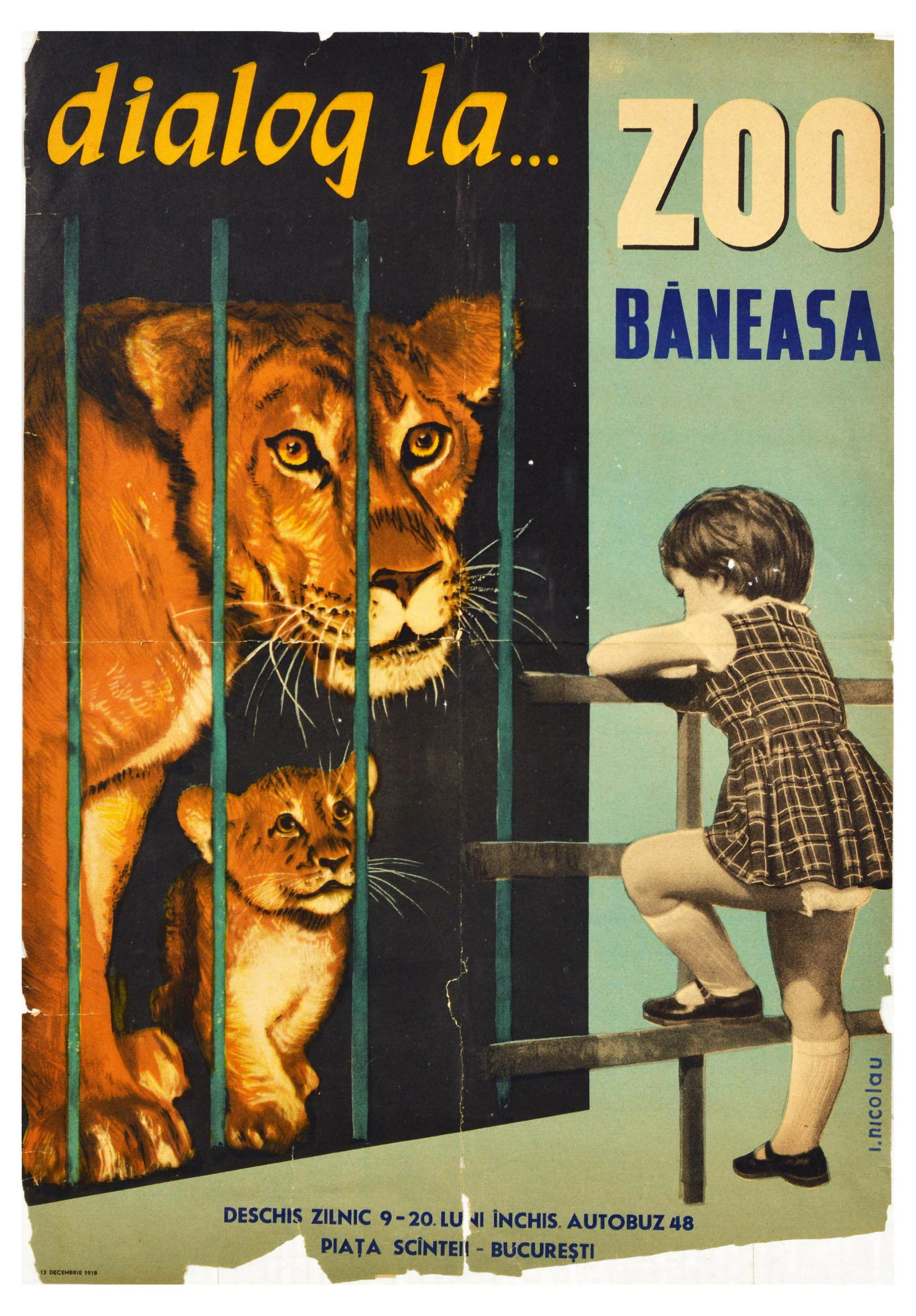 Travel Poster Bucharest Zoo Baneasa Lion Romania: Original vintage travel poster for Zoo Baneasa 'dialog la' / 'the dialogue', featuring an illustration of a little girl climbing the fence and a lioness with a cub looking at her. Zoo Baneasa is a zoo