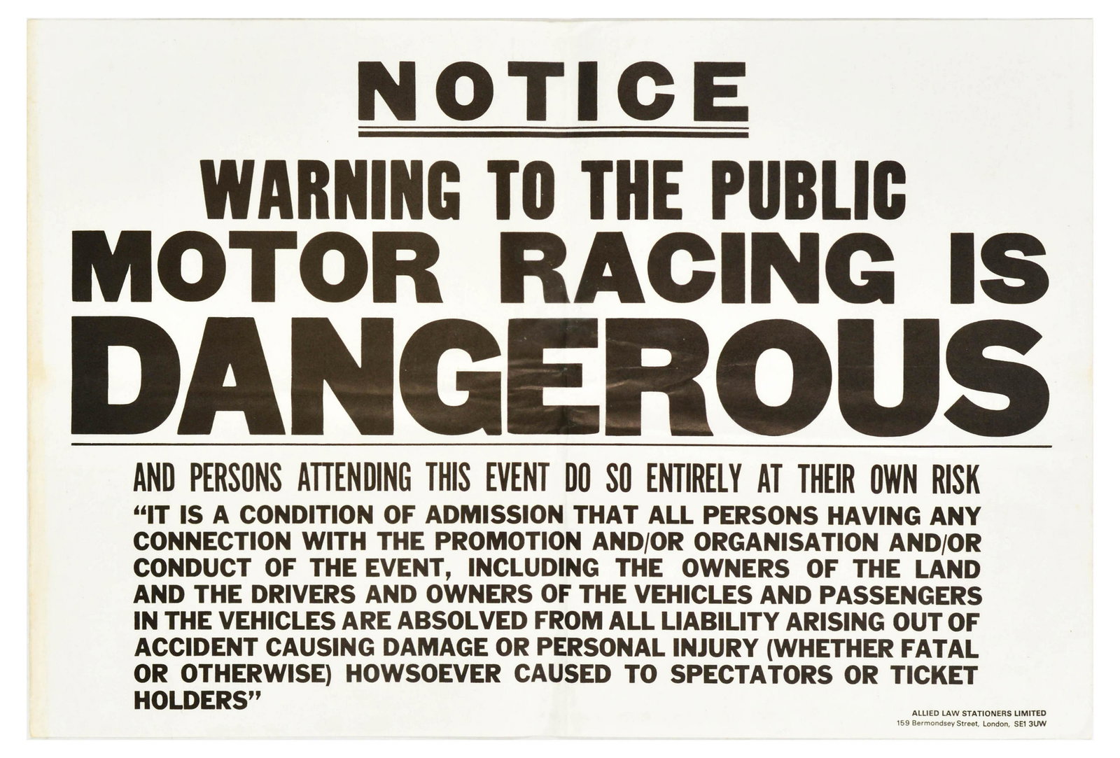 Sport Poster Motor Racing Is Dangerous UK Race Track Warning: Original vintage auto racing sport poster for a race track - Notice. Warning to the public Motor Racing is Dangerous and persons attending this event do so entirely at their own risk. "It is a conditi
