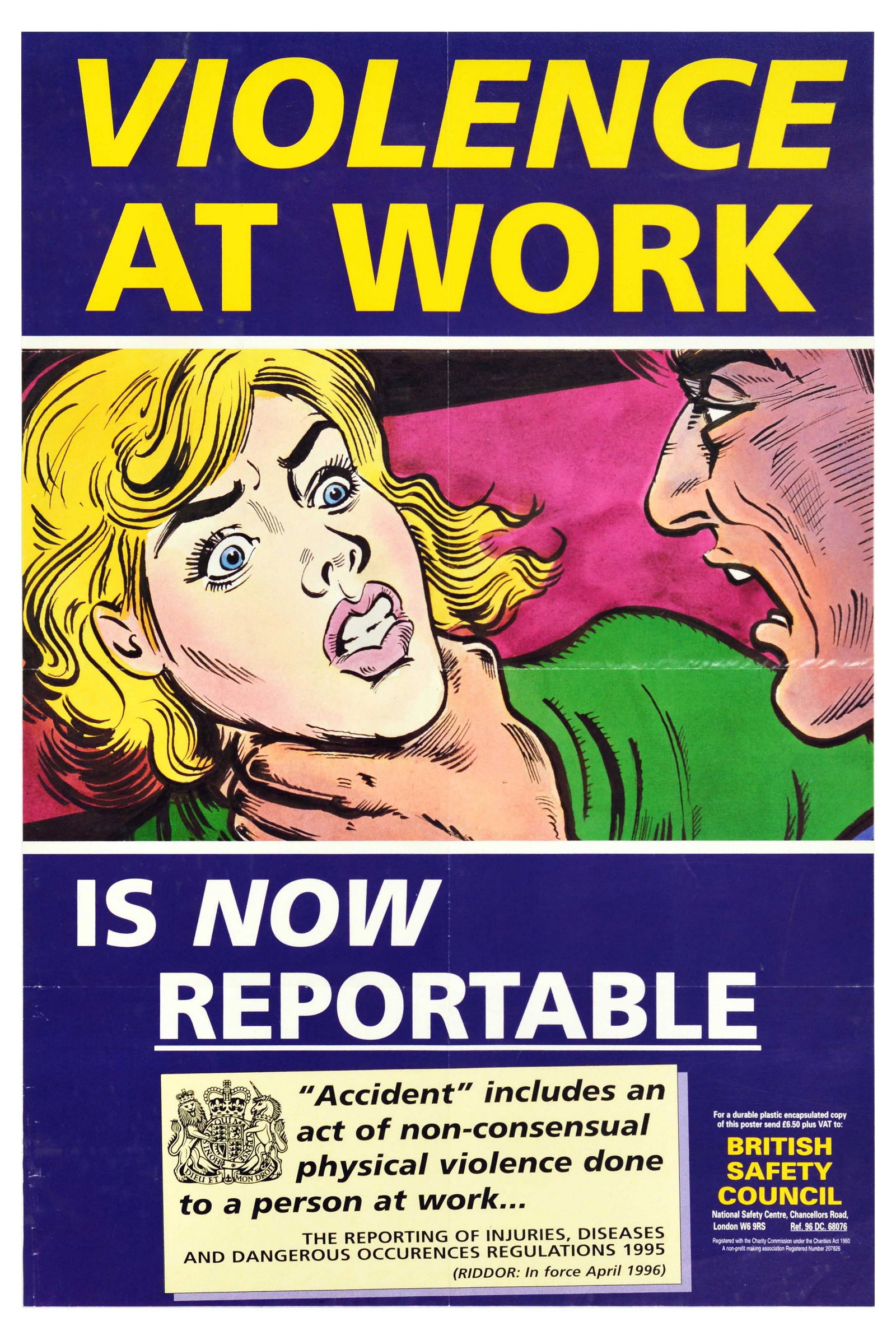 Propaganda Poster Violence At Work Is Now Reportable British Safety Council: Original vintage propaganda poster - Violence at Work is Now Reportable. 'Accident' includes an act of non-consensual physical violence done to a person at work. The reporting of injuries, diseases an