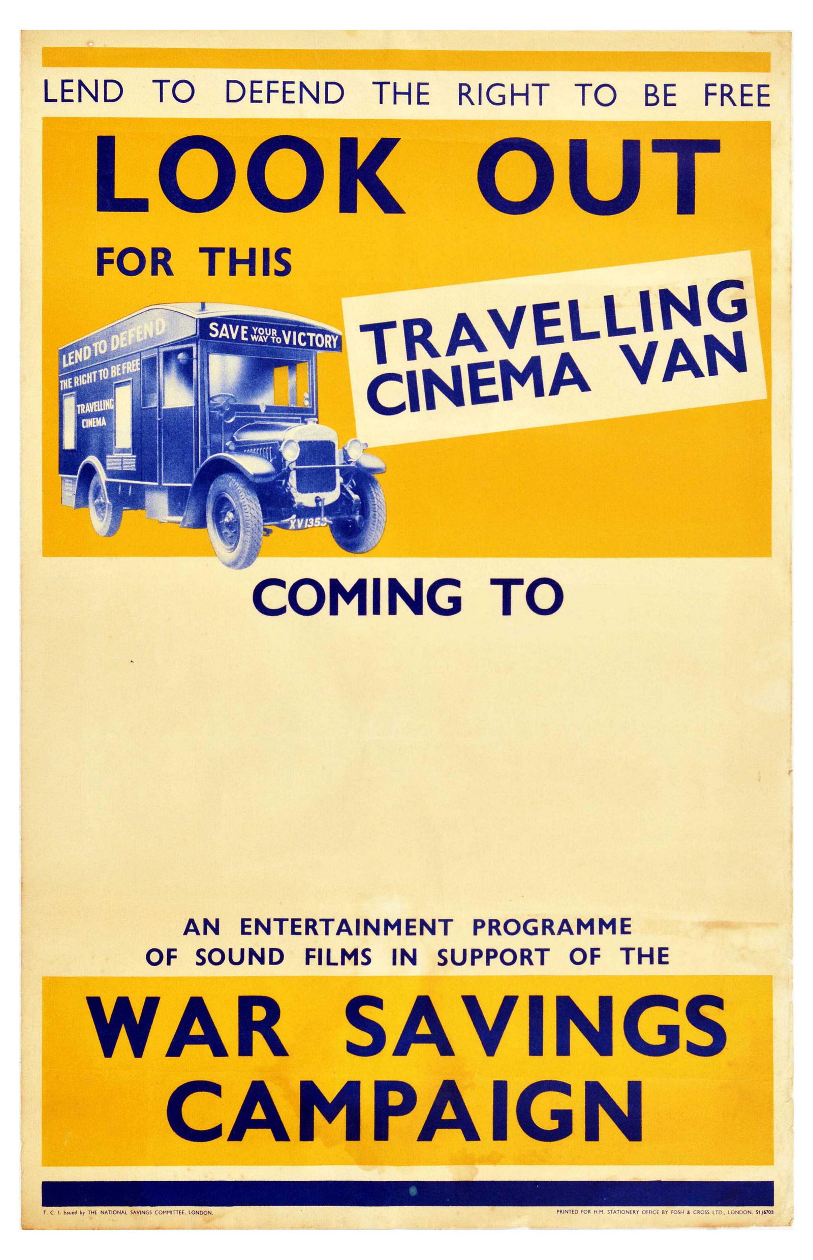 War Poster Travelling Cinema Van WWII Savings Campaign: Original vintage World War Two poster - Lend to Defend the Righ to be Free - Look Out For This Travelling Cinema Van - An entertainment programme of sound films in support of the war savings campaign.