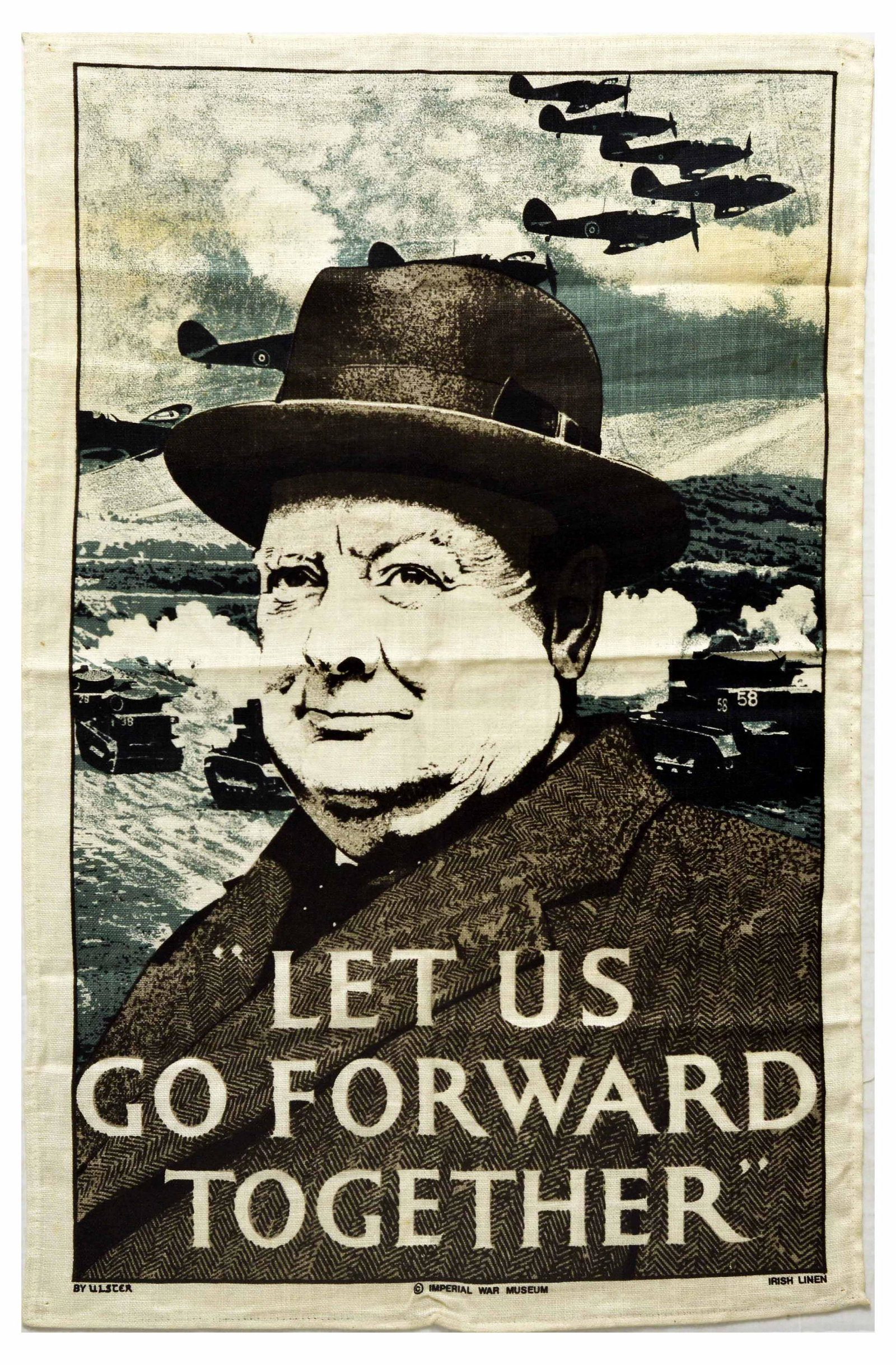 War Poster Churchill Let Us Go Forward Together: Reproduction on a tea towel of the iconic WW2 poster titled Let Us Go Forward Together featuring an image of Winston Churchill with tanks and fighter planes behind him. Text is in white at the bottom 