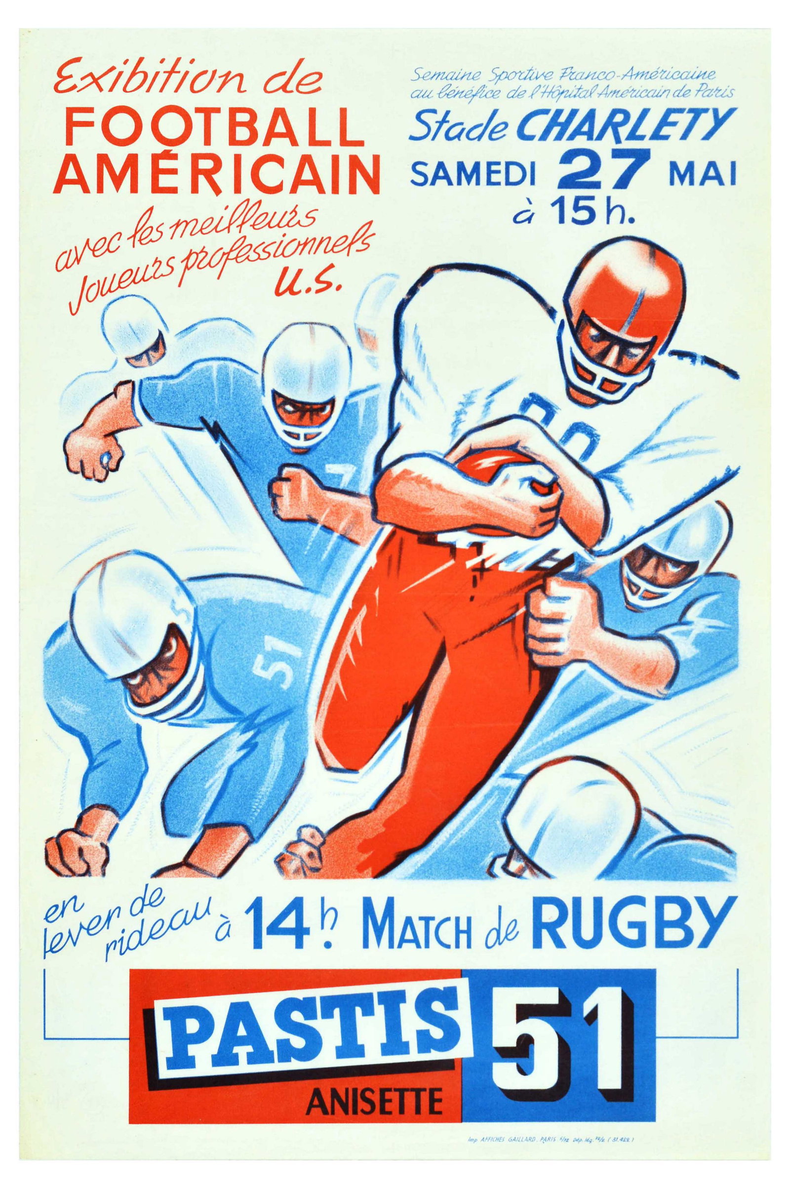 Sport Poster American Football Exhibition Rugby Pastis France: Original vintage advertising poster for an American Football exhibition with the best professional US players as part of the Franco-American Sports Week for the benefit of the American Hospital of Par
