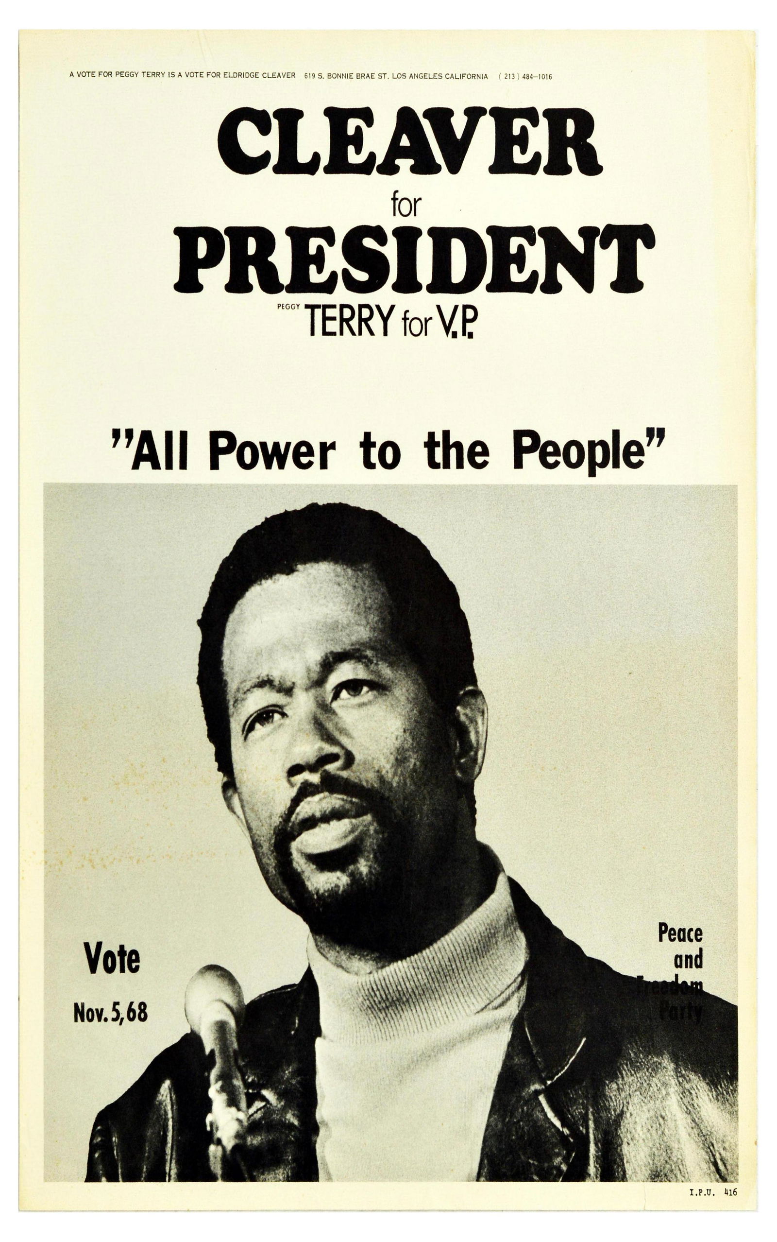 Propaganda Poster Cleaver For President Black Panther Peace And Freedom Party: Original vintage political propaganda poster by Peace and Freedom Party agitating people to vote - Cleaver for President, Peggy Terry for V.P. - All Power to the People - A vote for Peggy Terry is a v