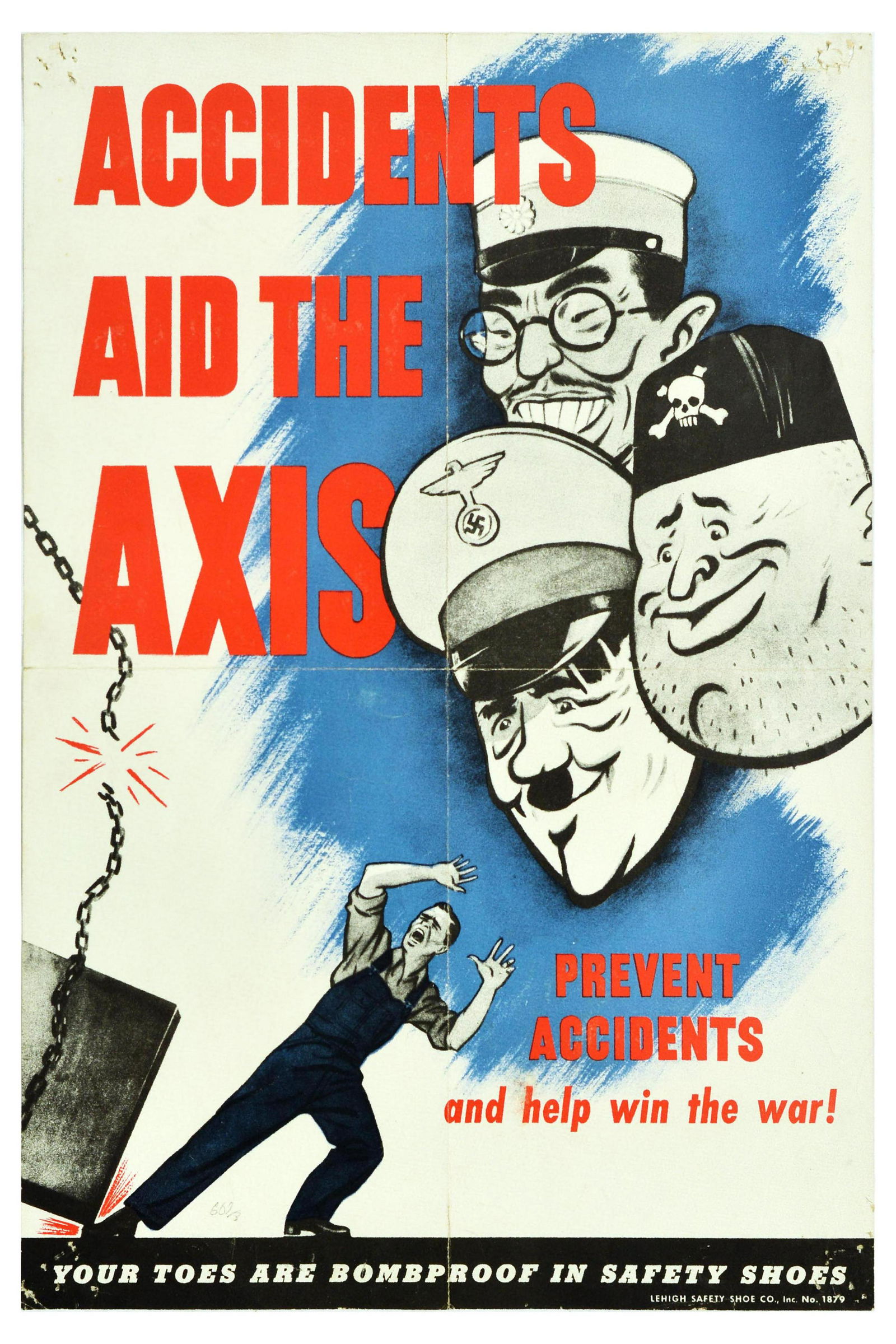 War Poster Accidents Aid The Axis USA Home Front Safety Shoes WWII: Original vintage World War Two propaganda and advertising poster for Lehigh safety shoes - Accidents Aid the Axis. Prevent Accidents and help win the war! Your Toes are Bombproof in afety Shoes - feat