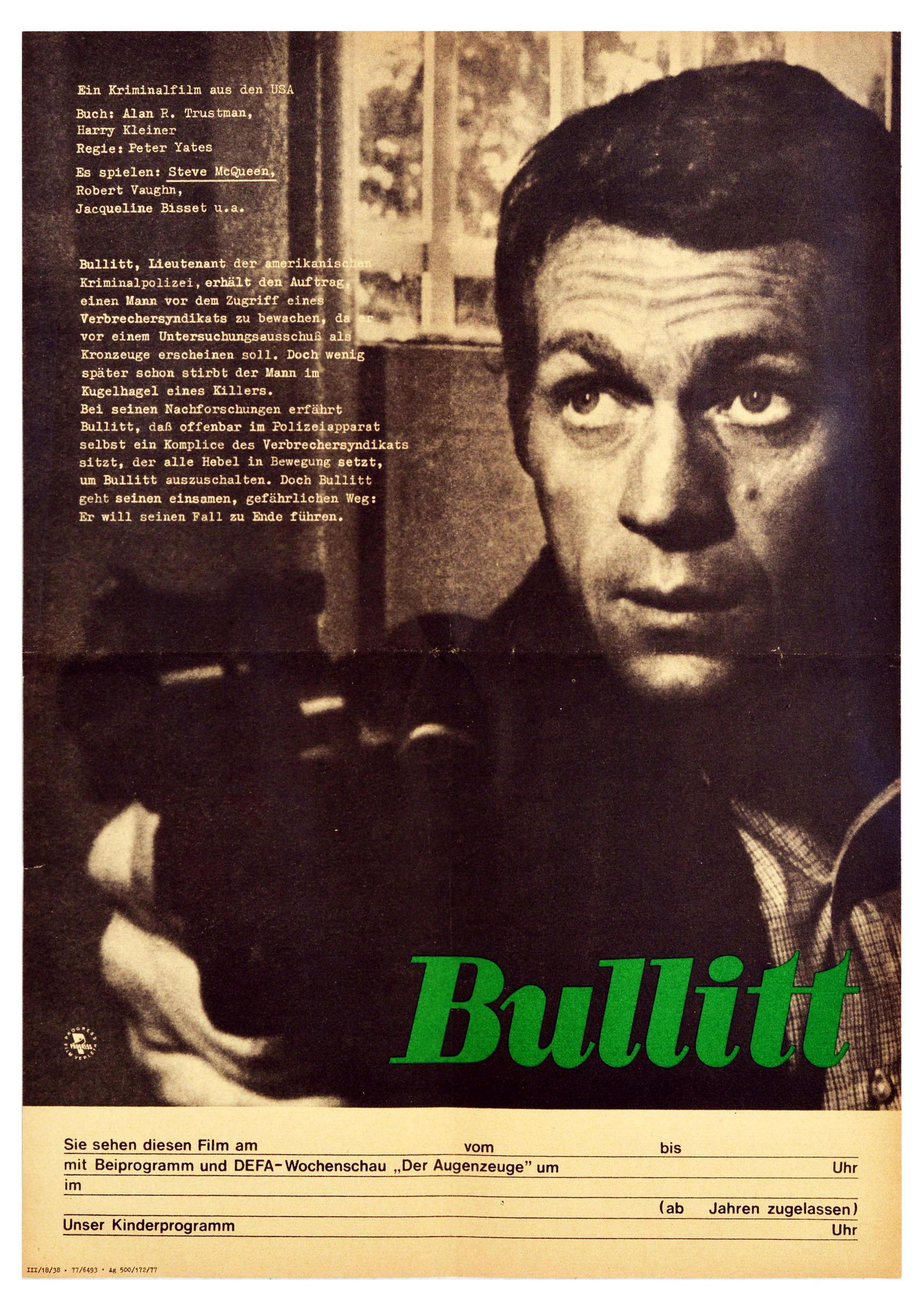 Film Poster Bullitt Steve McQueen DDR Detective Action: Original vintage movie poster for Bullitt, a 1968 American neo-noir action thriller directed by Peter Yates, starring Steve McQueen, Jacqueline Bisset, Don Gordon, Robert Duvall, Simon Oakland, and No