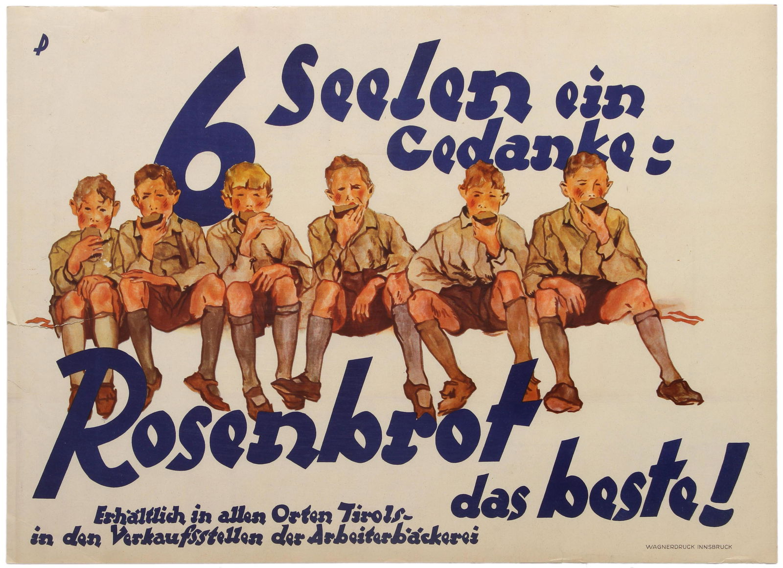 Advertising Poster Rosenbrot Best Bread Loaf Austria: Original vintage advertising poster for Rosenbrot bread: 6 Souls One Thought: Rosenbrot the Best! Great image showing six young boys eating a loaf of bread with the text printed in blue above and belo