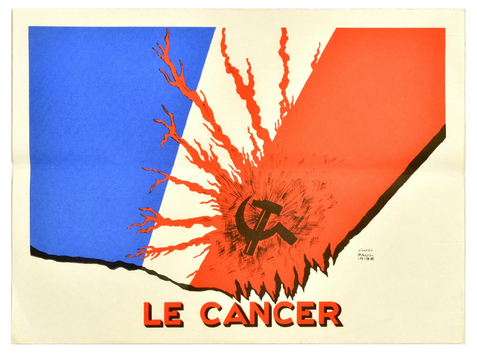 Propaganda Poster Set Communism Cancer De Gaulle Union Of Democrats: Set of two original vintage propaganda posters. 1. Le Cancer / The Cancer - featuring a bold illustration after a French illustrator Paul Irbe (1883-1935) featuring an image of a Soviet hammer and sic