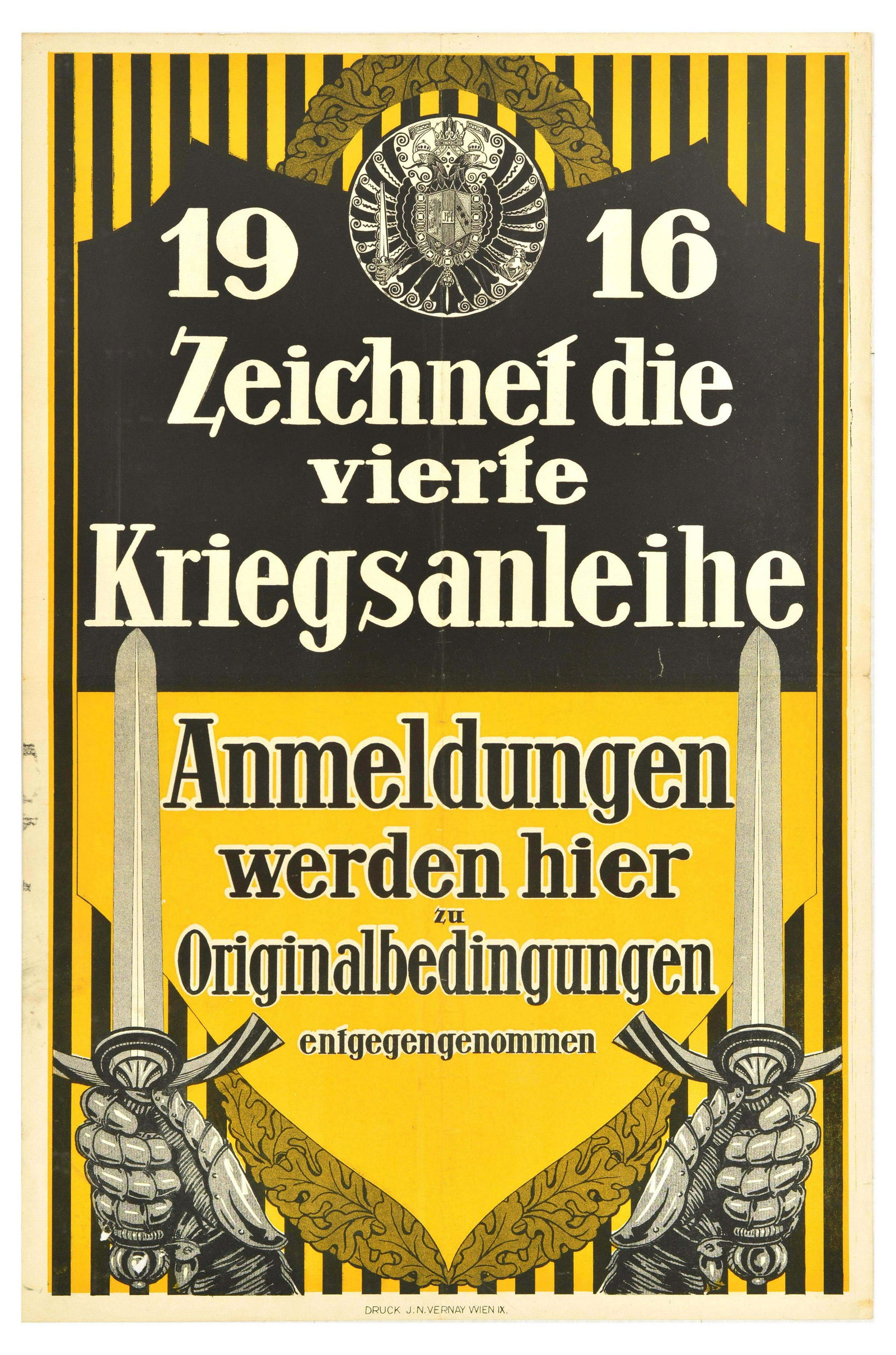 War Poster 4th Austria War Bond WWI: Original antique World War One poster - Subscribe to the 4th War Bond from 1916 / Zeichnet die vierfe Kriegsanleihe - Design features bold lettering with a small Austrian coat of arms above and two sw