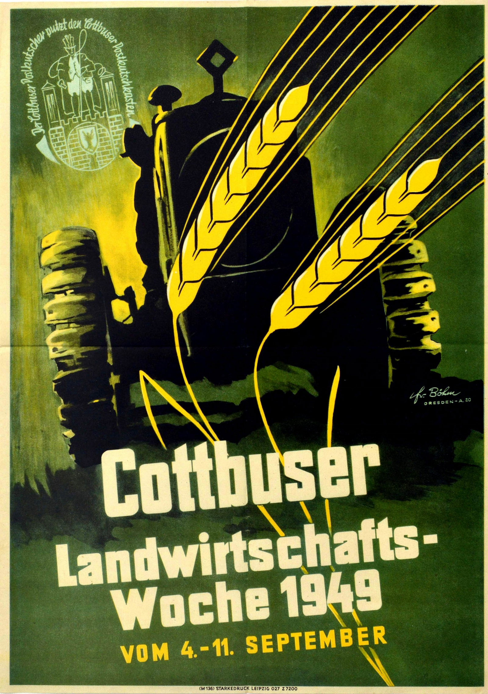 Advertising Poster Cottbus Agricultural Week Farming Tractor: Original vintage advertising poster for the Cottbuser Landwirtschafts Woche 1949 vom 4-11 September / Cottbus Agriculture Week featuring a great illustration of a yellow ear of wheat in the front of a