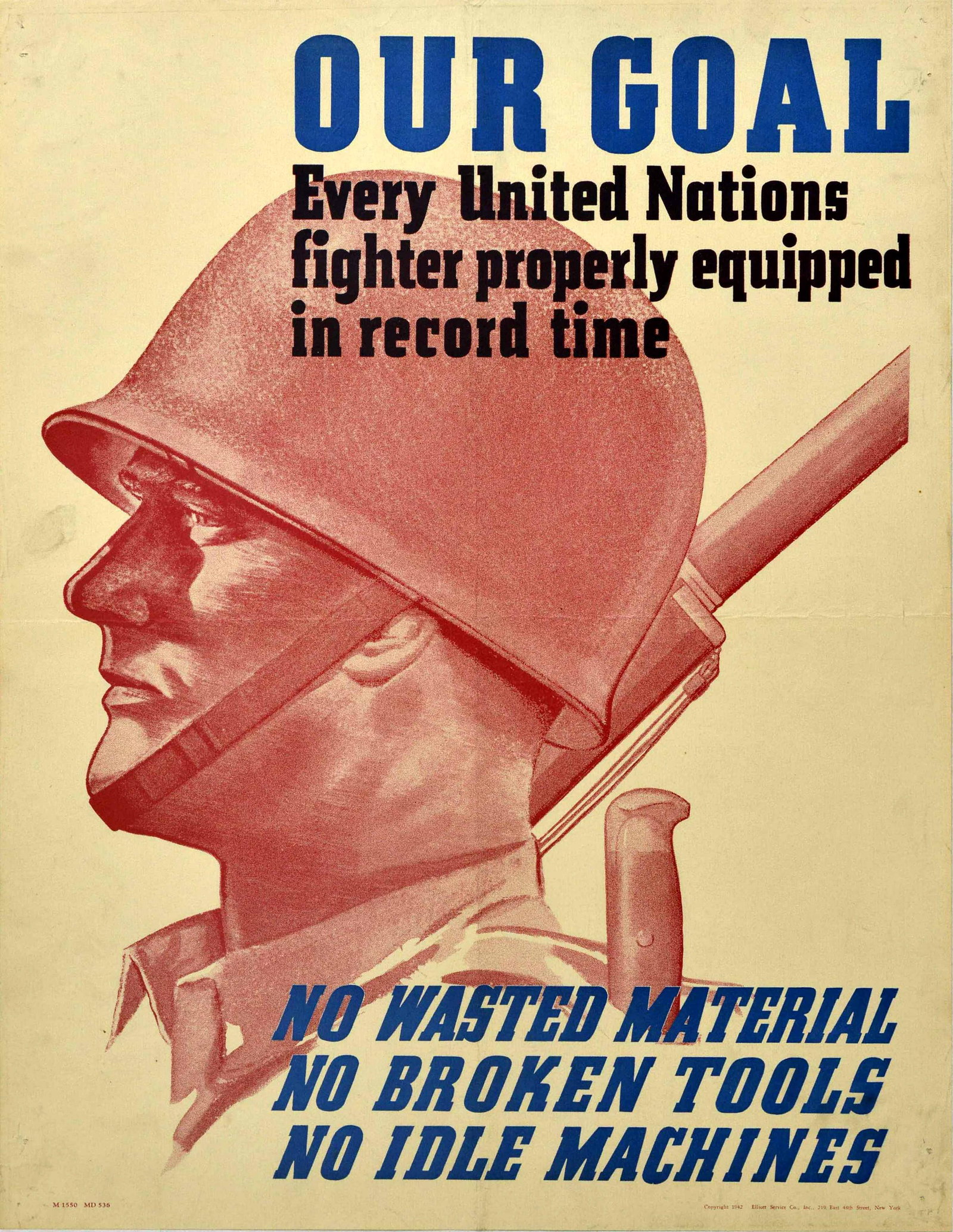 Propaganda Poster Our Goal WWII United Nations Military Equipment: Original vintage World War Two propaganda poster - Our Goal Every United Nations fighter properly equipped in record time No Wasted Material No Broken Tools No Idle Machines - featuring an illustratio