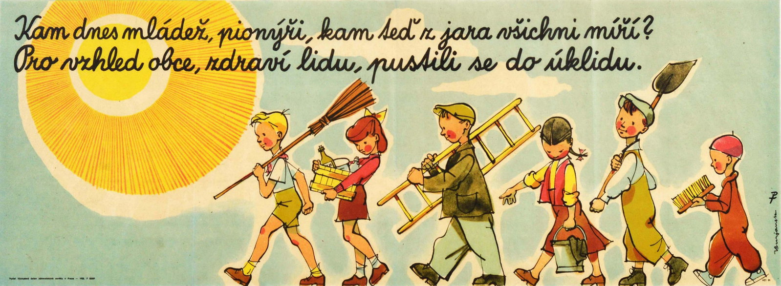 Propaganda Poster Czechoslovakia Pioneer Youth Spring Clean: Original vintage spring cleaning propaganda poster - Where are the youth, pioneers, where is everyone going? For the appearance of the village, the health of the people, they set about cleaning / Kam 