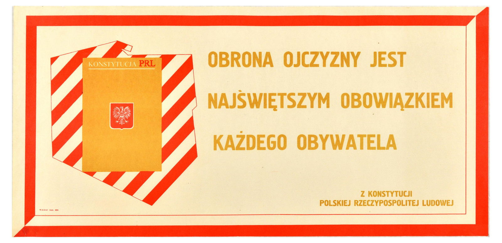 Propaganda Poster Poland Fatherland Defence Sacred Duty: Original vintage propaganda poster - The defence of the fatherland is the most sacred duty of every citizen. From the Constitution of the Polish People's Republic - featuring an illustration of the co