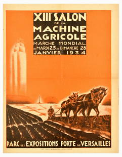 Advertising Poster Agricultural Machinery Show Machine Agricole Art Deco France: Original vintage advertising poster for XIIIth World Market Agricultural Machinery Show / XIIIe Salon de la Machine Agricole Marche Mondial, which took place from Tuesday 23 to Sunday 28 January 1934