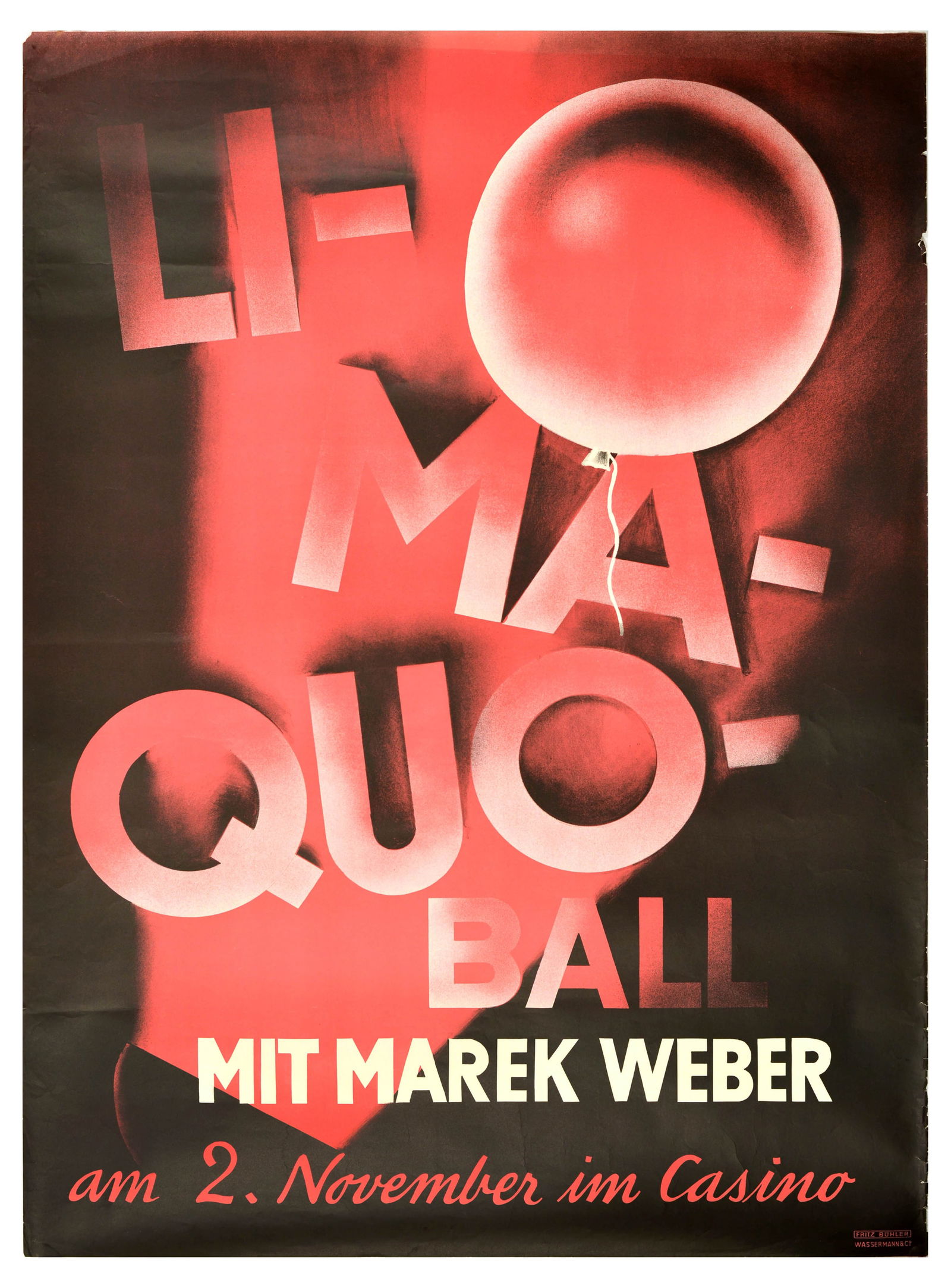 Advertising Poster Li Ma Quo Ball Art Deco Marek Weber Fritz Buhler: Original vintage advertising poster for Li Ma Quo Ball with Marek Weber on 2 November in Casino featuring a bold design by Swiss artist Fritz Buhler (1909-1963) depicting large red letters and a ballo