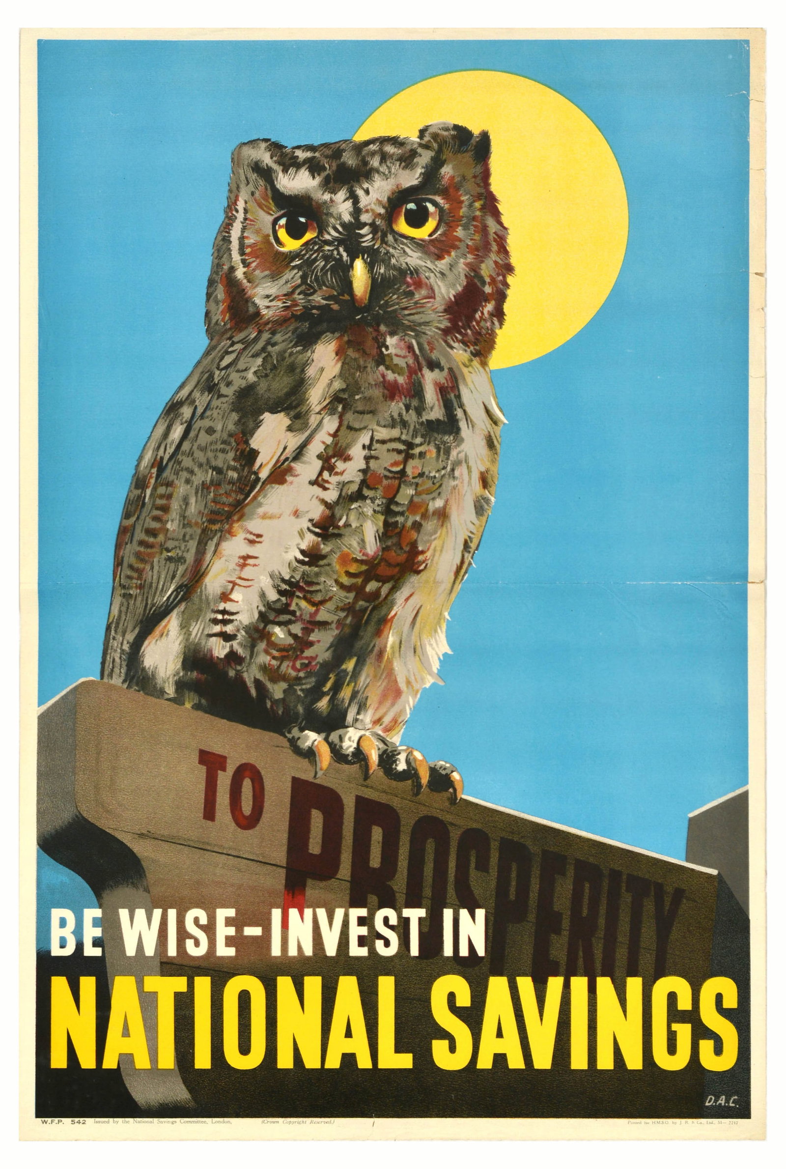 Advertising Poster Owl National Savings Be Wise Invest: Original vintage advertising poster promoting National Savings featuring an image of an owl sitting on a road sign which reads - To Prosperity - with the moon in the background and the caption below -