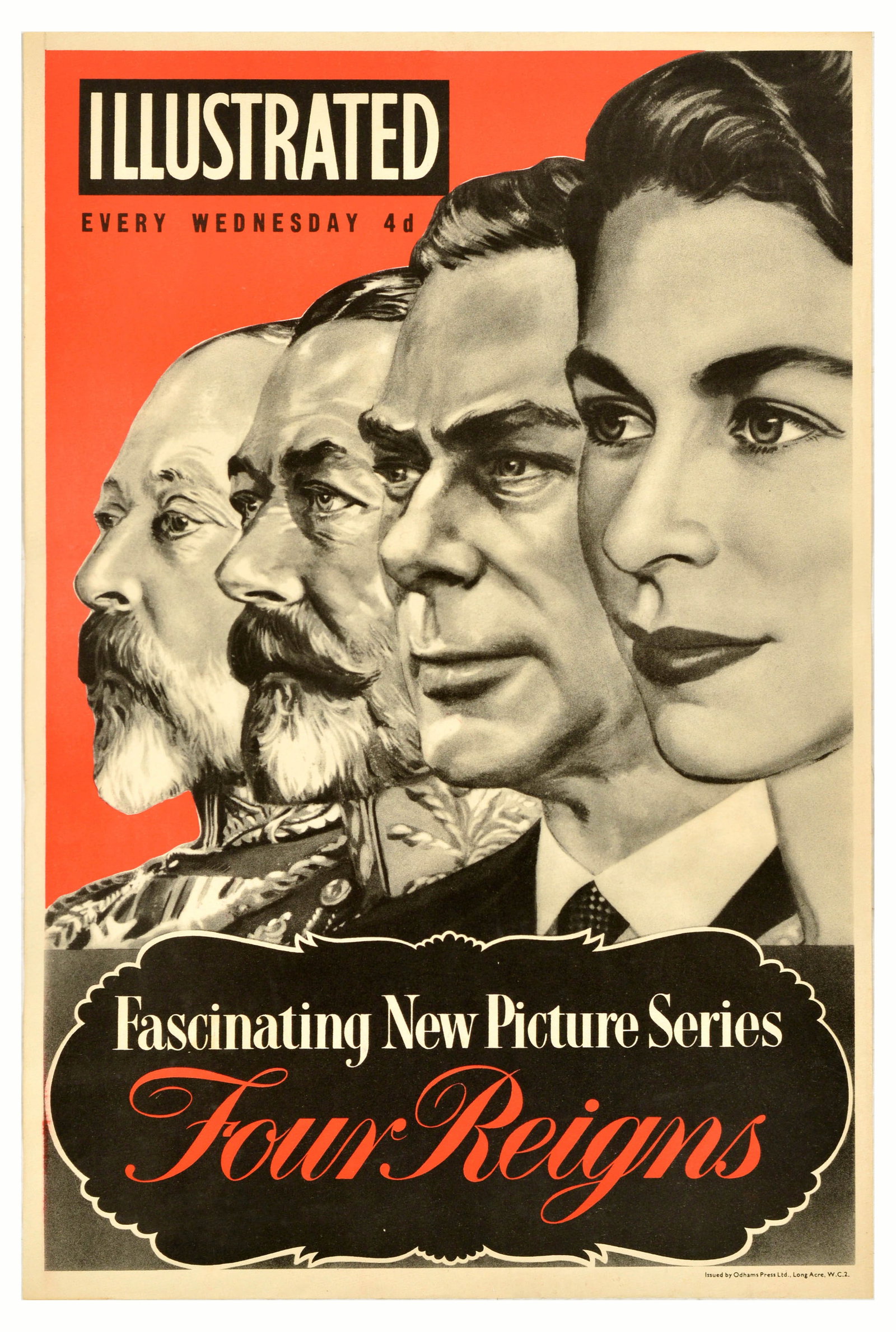 Advertising Poster Four Reigns Queen Elizabeth II Illustrated: Original vintage advertising poster for Illustrated magazine Every Wednesday 4d promoting a Fascinating New Picture Series Four Reigns that was released for the Coronation of Elizabeth II on 2 June 19