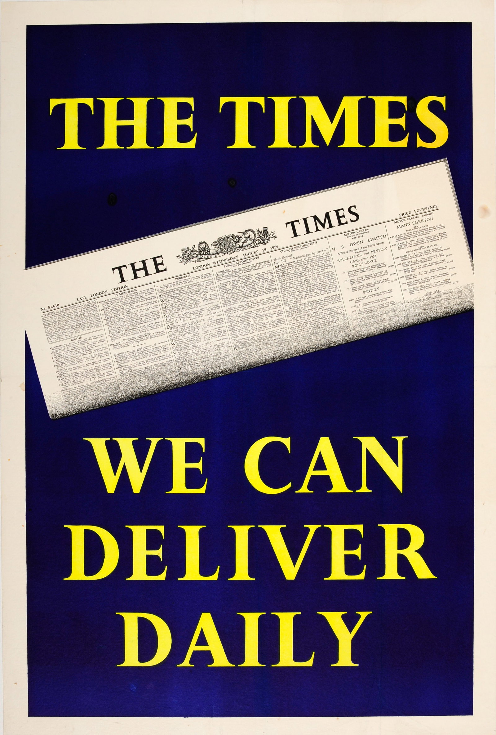 Advertising Poster The Times Newspaper We Can Deliver: Original vintage advertising poster for a British national newspaper The Times (founded 1785). Great design featuring the late London edition of The Times newspaper dated 15 August 1956 set against a 