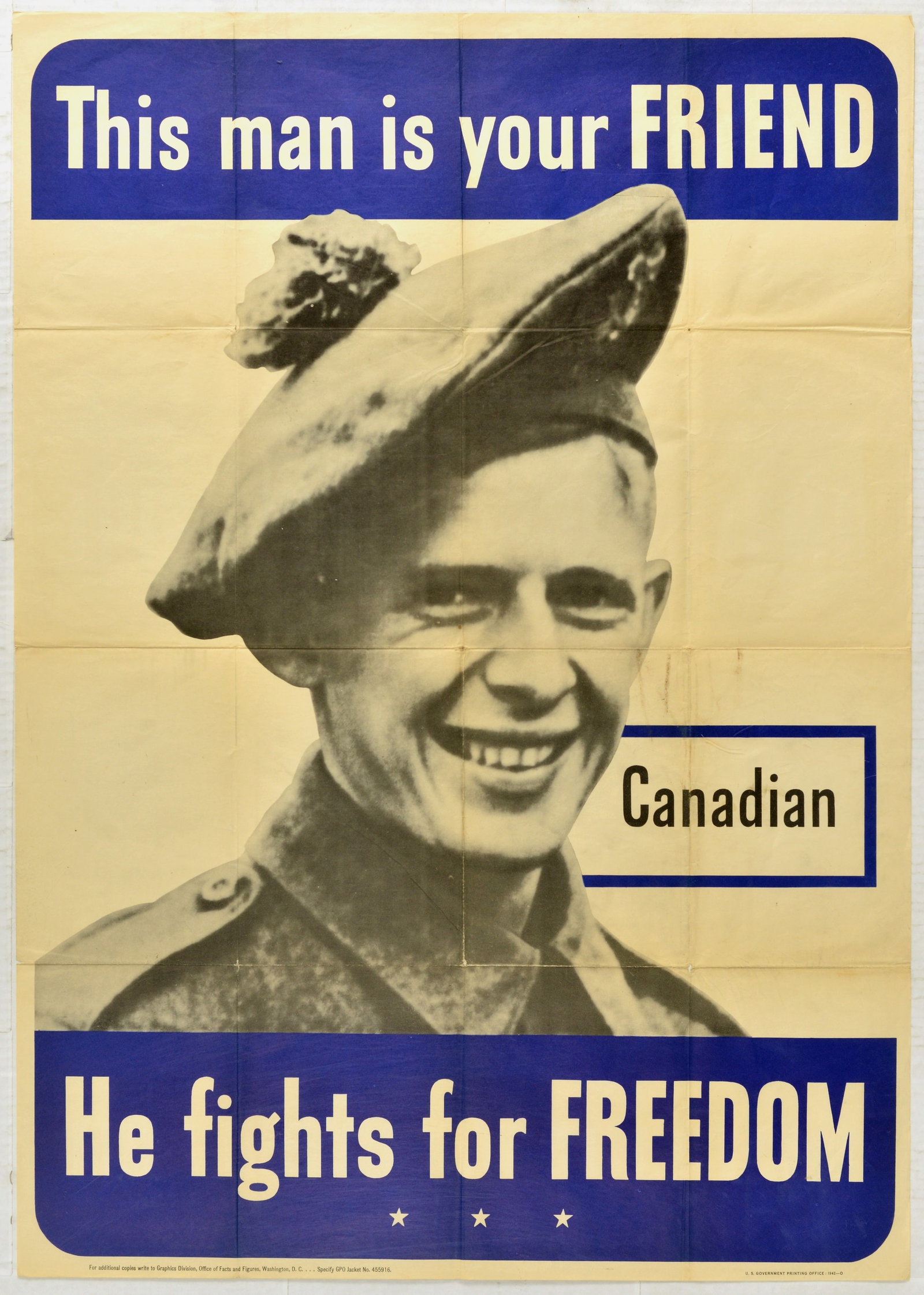 Propaganda Poster This Man Is Your Friend Canadian WWII: Original vintage World War Two propaganda poster - This Man is your Friend Canadian He Fights for Freedom - featuring a great black and white photograph of a smiling Canadian soldier in uniform with t