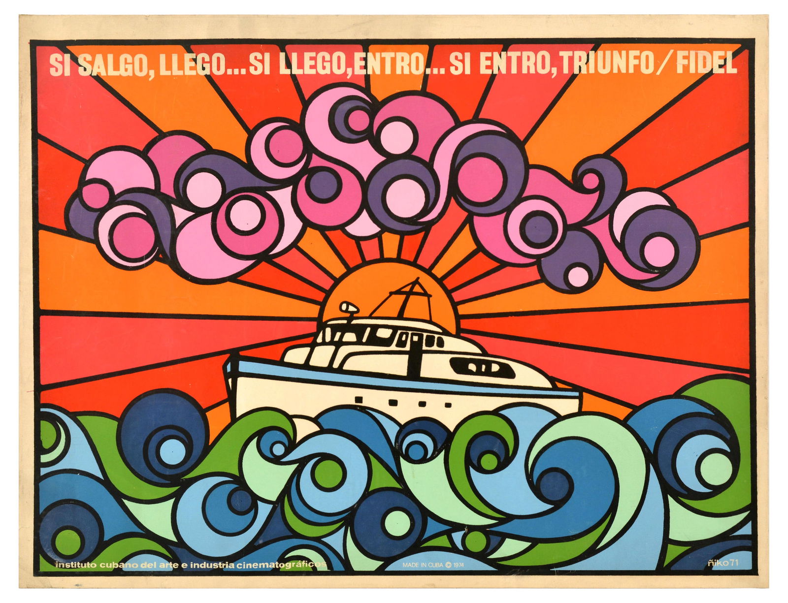 Propaganda Poster Granma Yacht Cuba Fidel Castro: Original vintage Cuban propaganda poster featuring a colourful psychedelic style image of the US Navy sailing boat (built 1943) - named the Granma yacht - transporting 82 fighters during the Cuban Rev