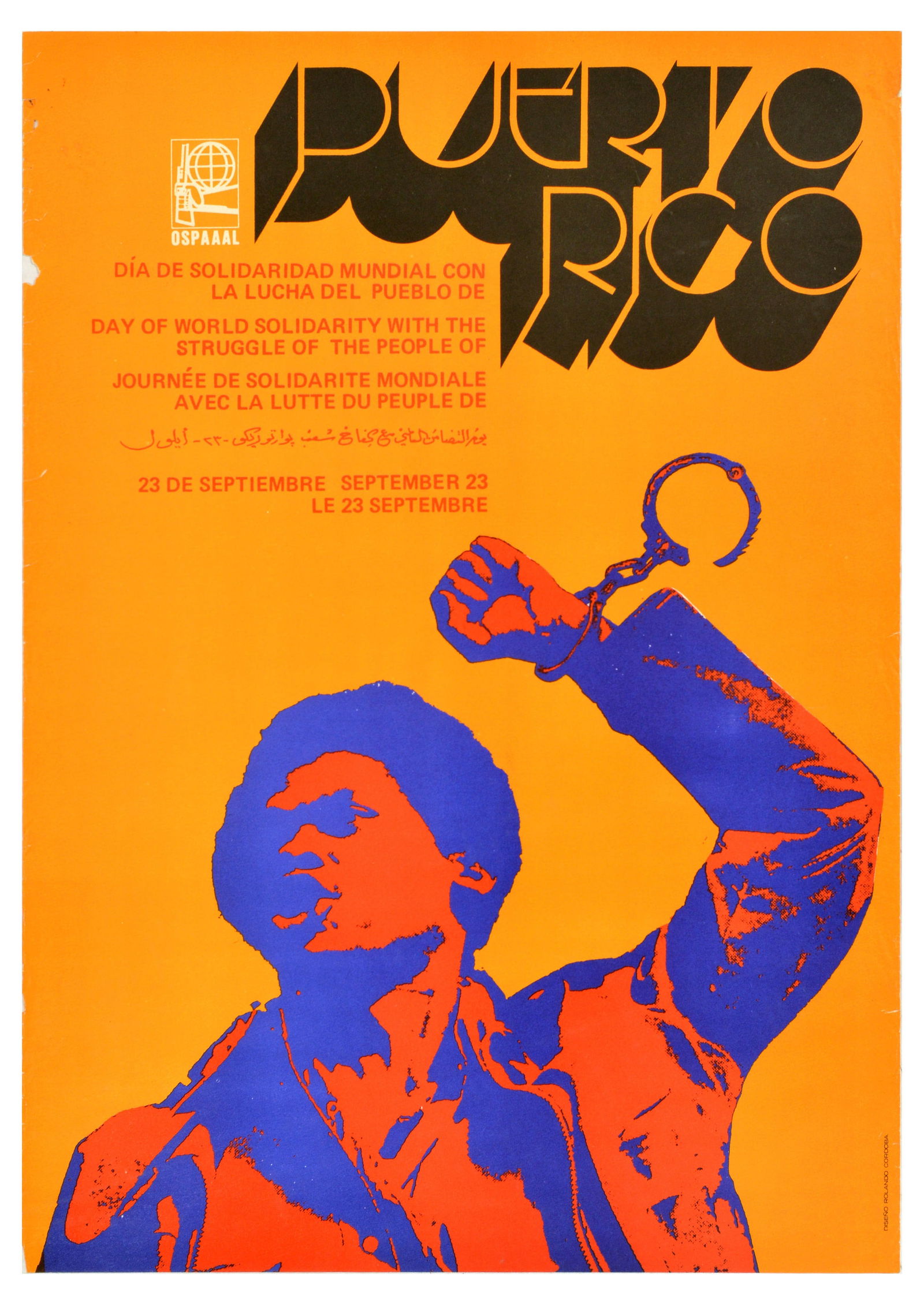 Propaganda Poster Puerto Rico Solidarity OSPAAAL Handcuffs Cuba: Original vintage Cuban propaganda poster Solidarity with the People of Puerto Rico September 23 published by the Organisation of Solidarity with the People of Asia Africa and Latin America (OSPAAAL),