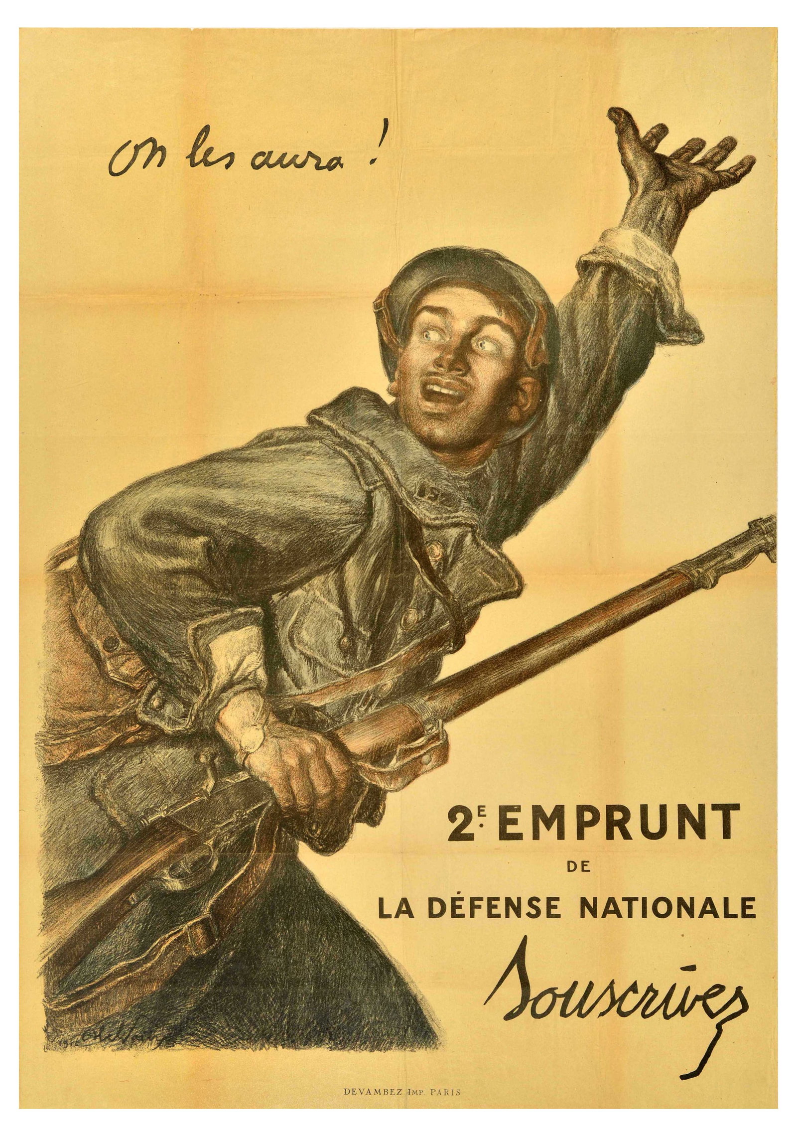 War Poster On Les Aura We Will Get Them WWI France Defence Loan: Original antique World War One poster - On Les Aura! / We'll get them! - advertising the Second National Defence Loan featuring an illustration of a French soldier with a rifle calling out over his sh